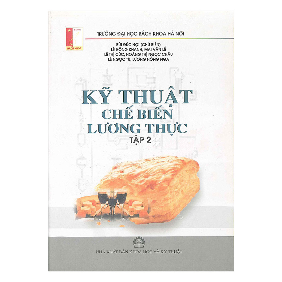 Kỹ Thuật Chế Biến Lương Thực (Tập 2)