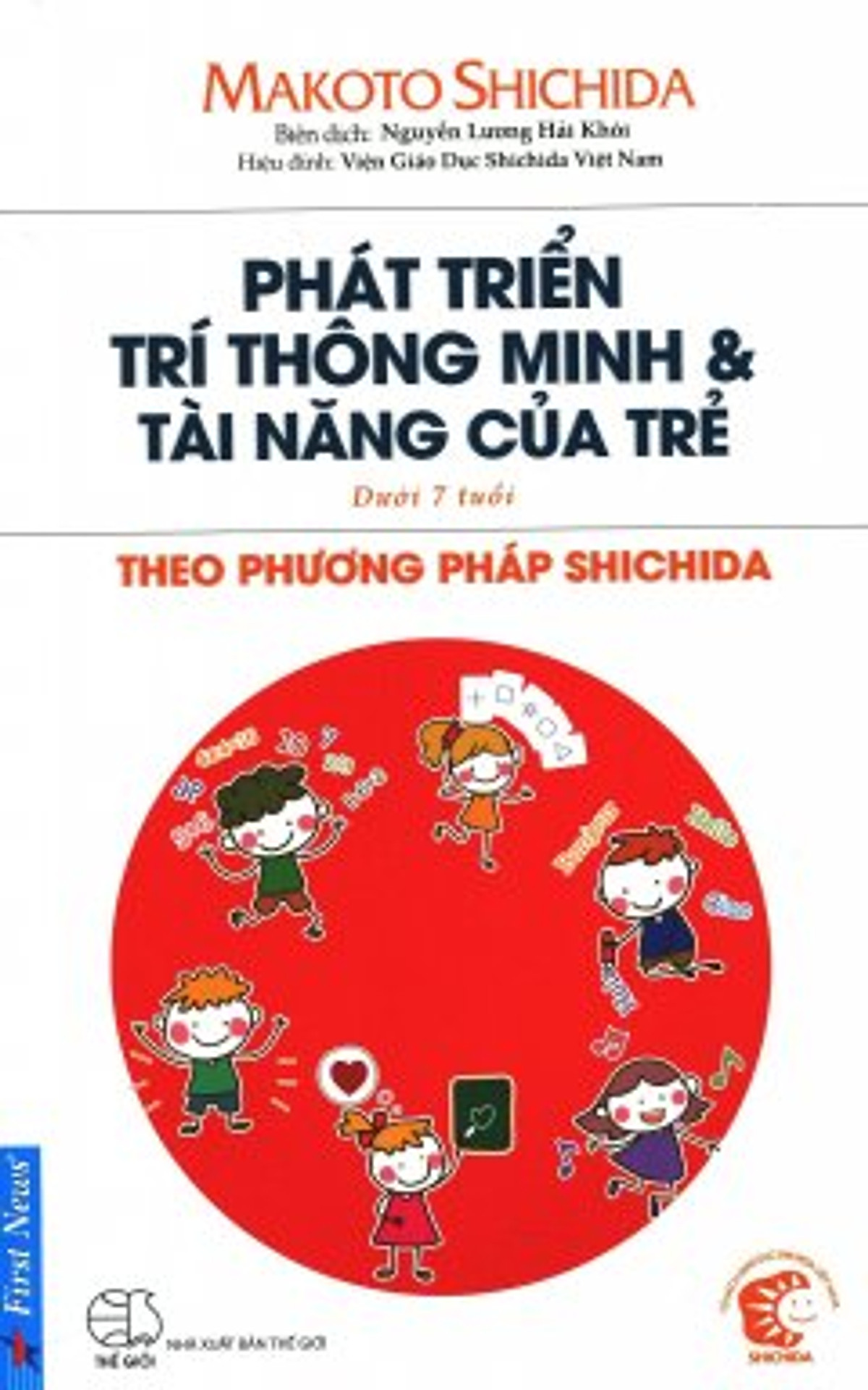 Phát Triển Trí Thông Minh & Tài Năng Của Trẻ Theo Phương Pháp Shidachi (Dưới 7 Tuổi)