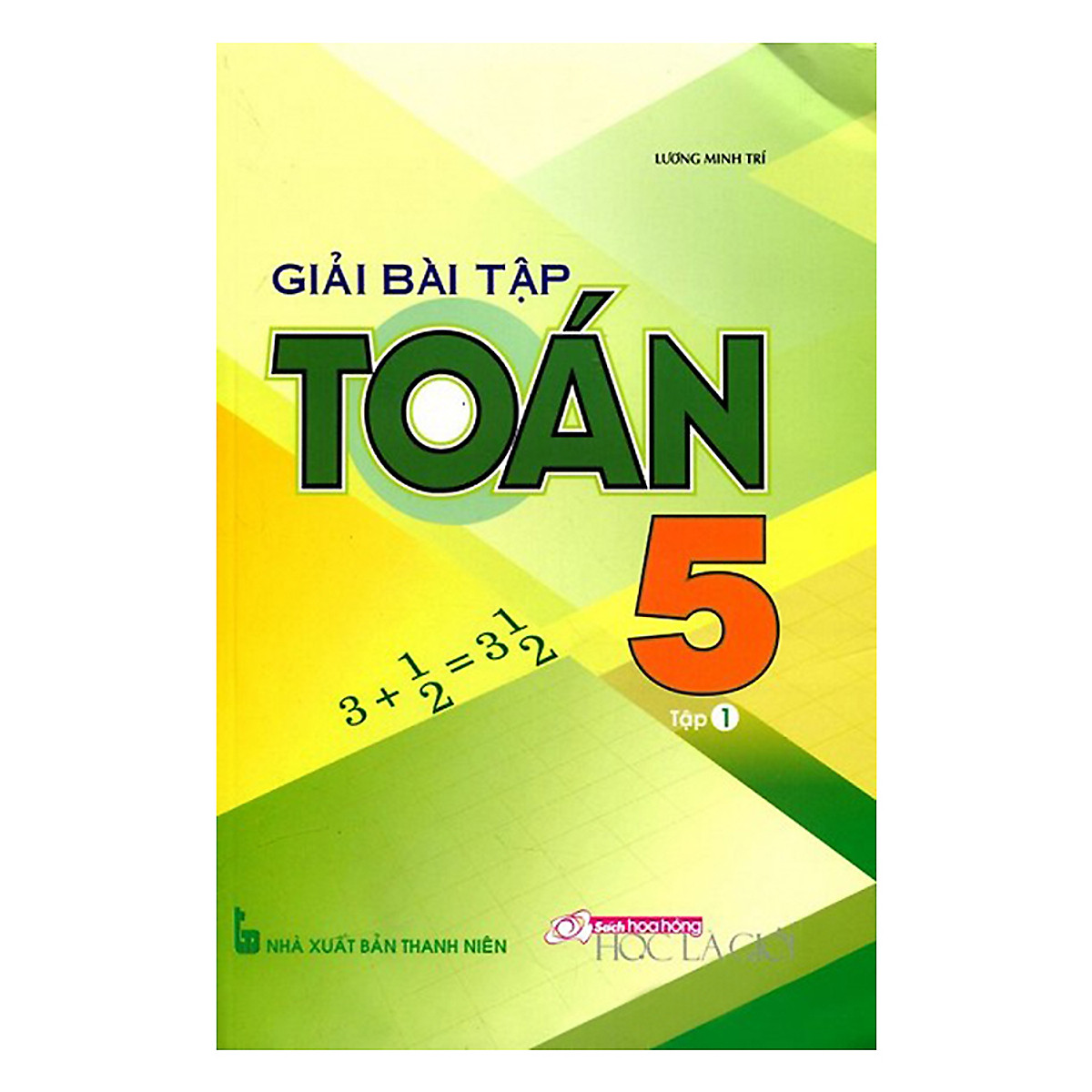 Giải Bài Tập Toán Lớp 5 - Tập 1