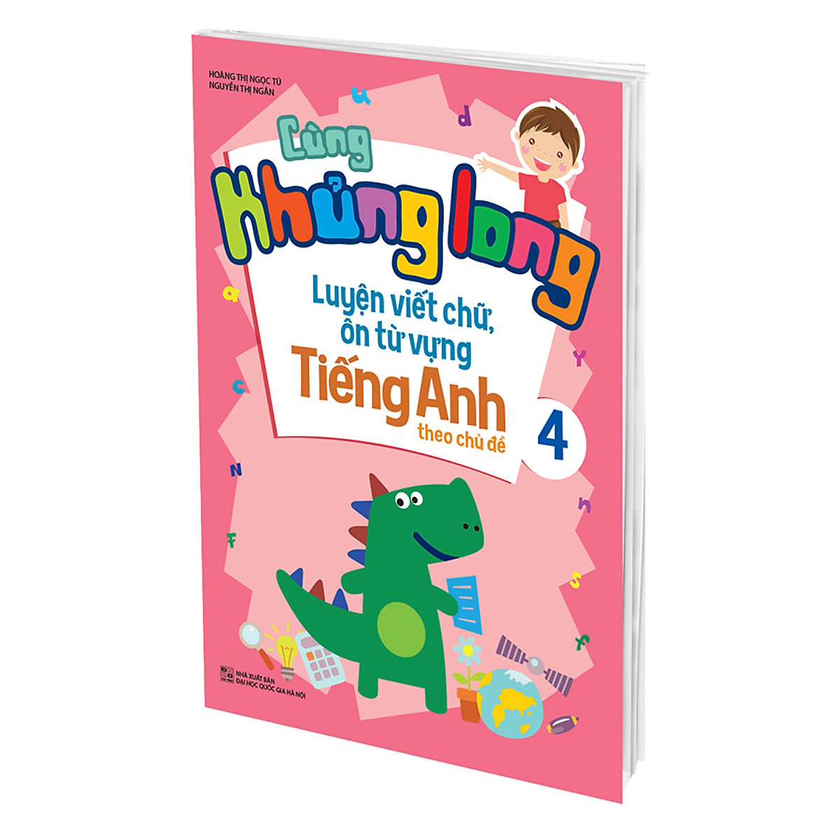 Cùng Khủng Long Luyện Viết Chữ, Ôn Từ Vựng Tiếng Anh Theo Chủ Đề 4