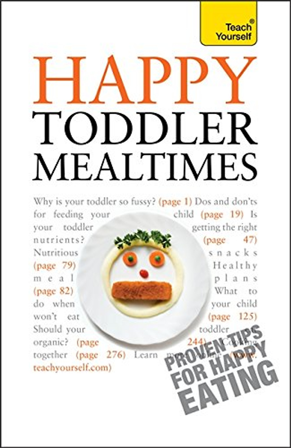 Happy Toddler Mealtimes (Teach Yourself)