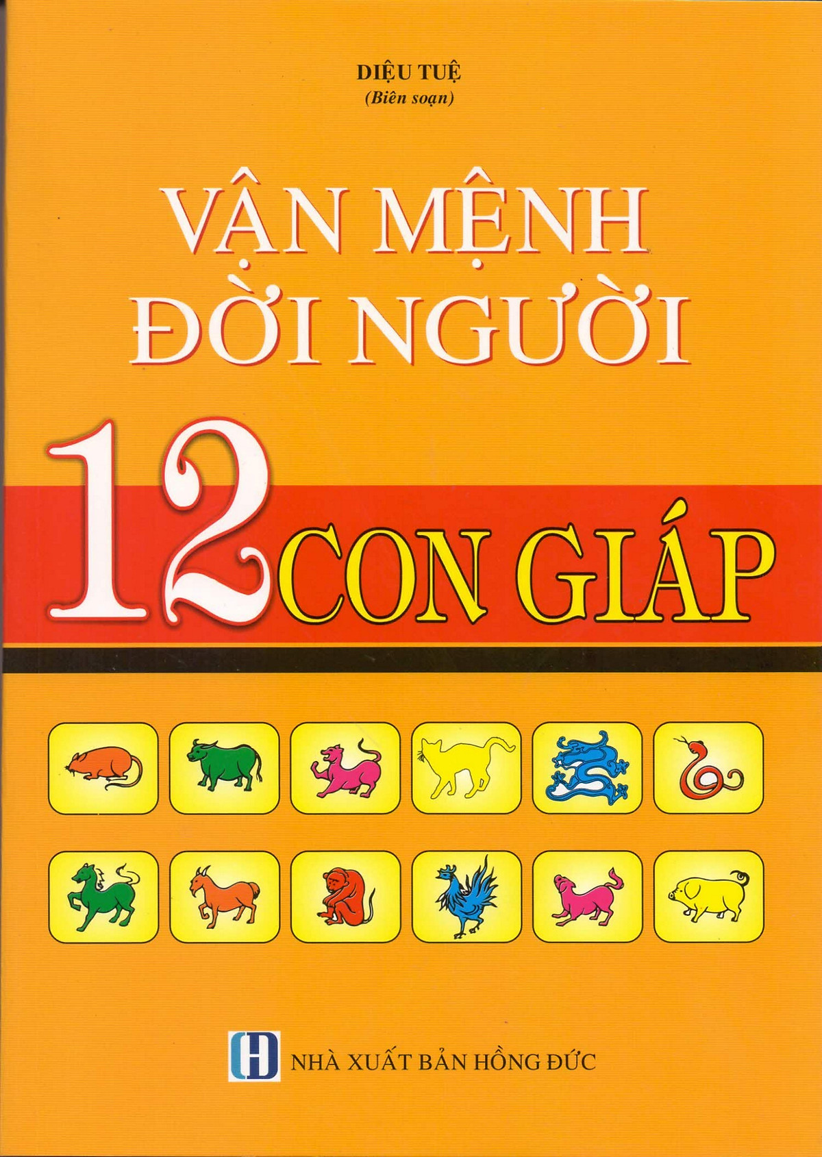 Vận Mệnh Đời Người - 12 Con Giáp