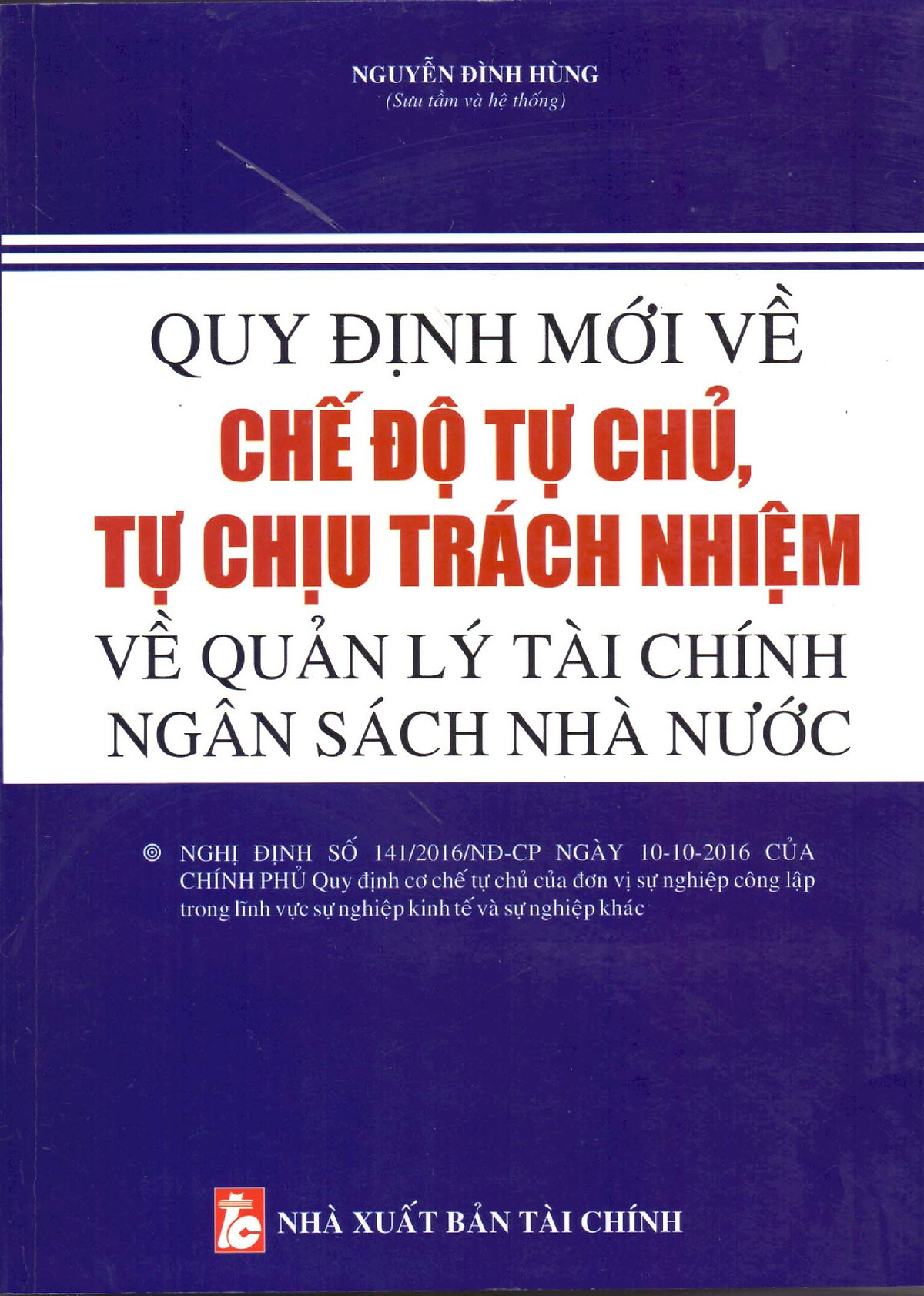 Quy Định Mới Về Chế Độ Tự Chủ, Tự Chịu Trách Nhiệm Quản Lý Ngân Sách Nhà Nước