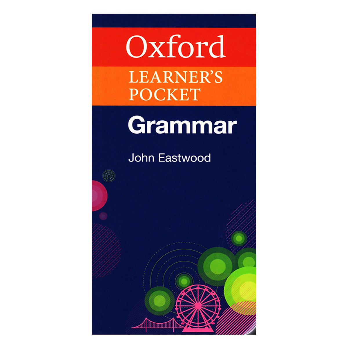 Oxford Learner's Pocket Better Together Set 2 Dictionary, Grammar, Phrasal Verbs And Idioms