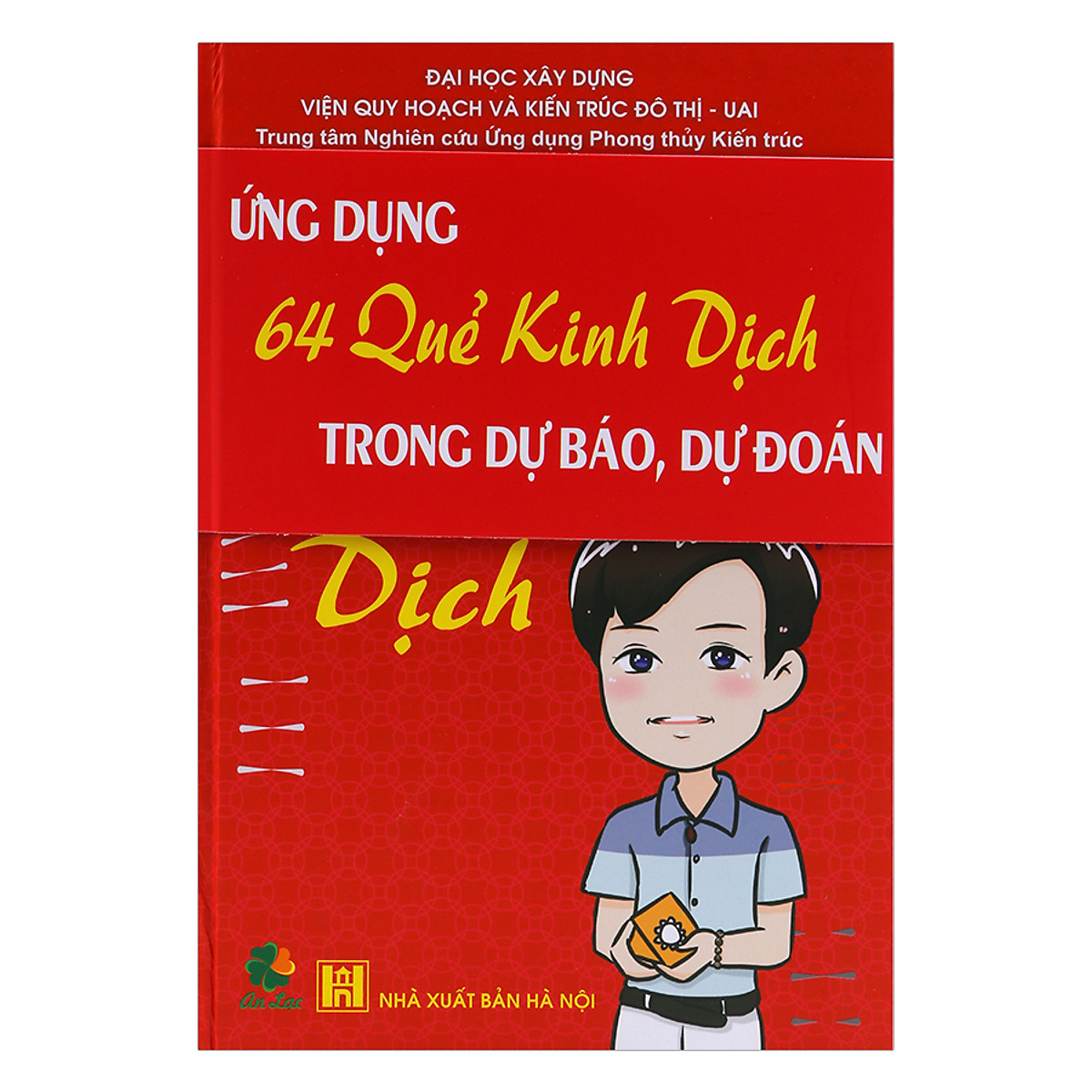 Ứng Dụng 64 Quẻ Kinh Dịch Trong Dự Báo, Dự Đoán