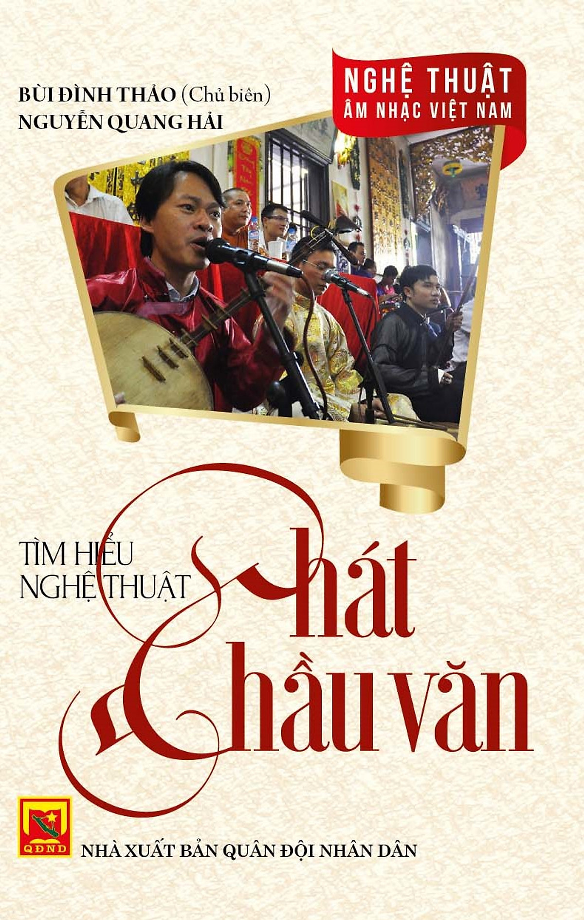Nghệ Thuật Âm Nhạc Việt Nam – Tìm Hiểu Nghệ Thuật Hát Chầu Văn