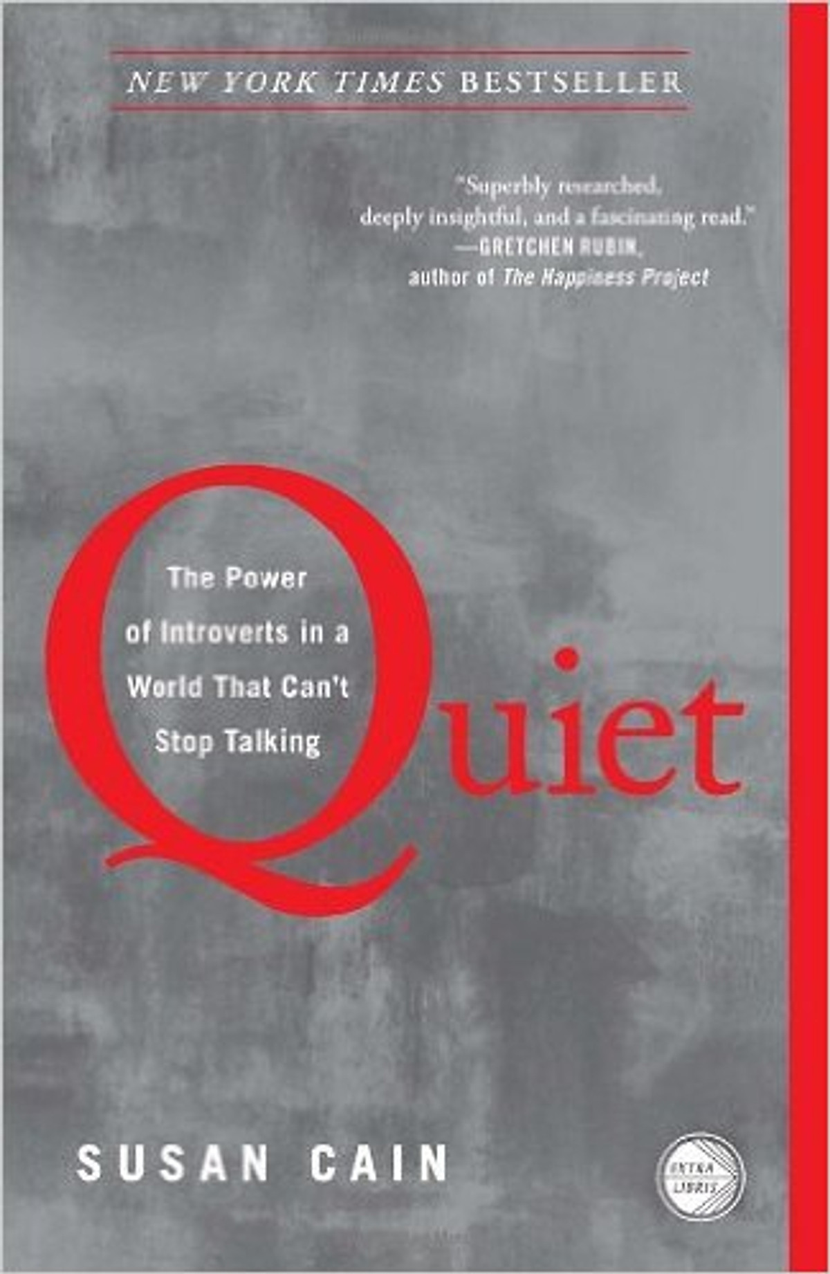 Quiet: The Power Of Introverts In A World That Can't Stop Talking