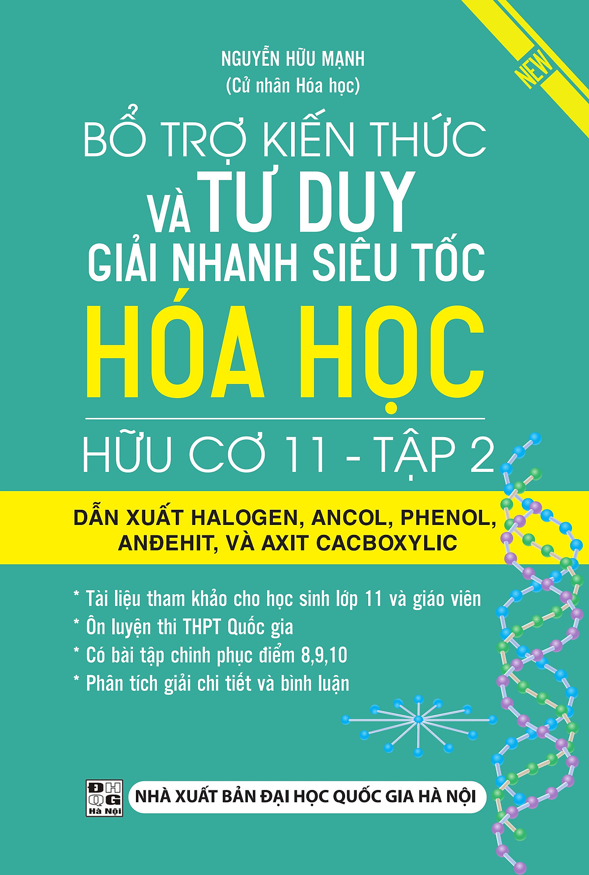 Bổ Trợ Kiến Thức Và Tư Duy Giải Nhanh Siêu Tốc Hóa Học Hữu Cơ 11 - Tập 2 