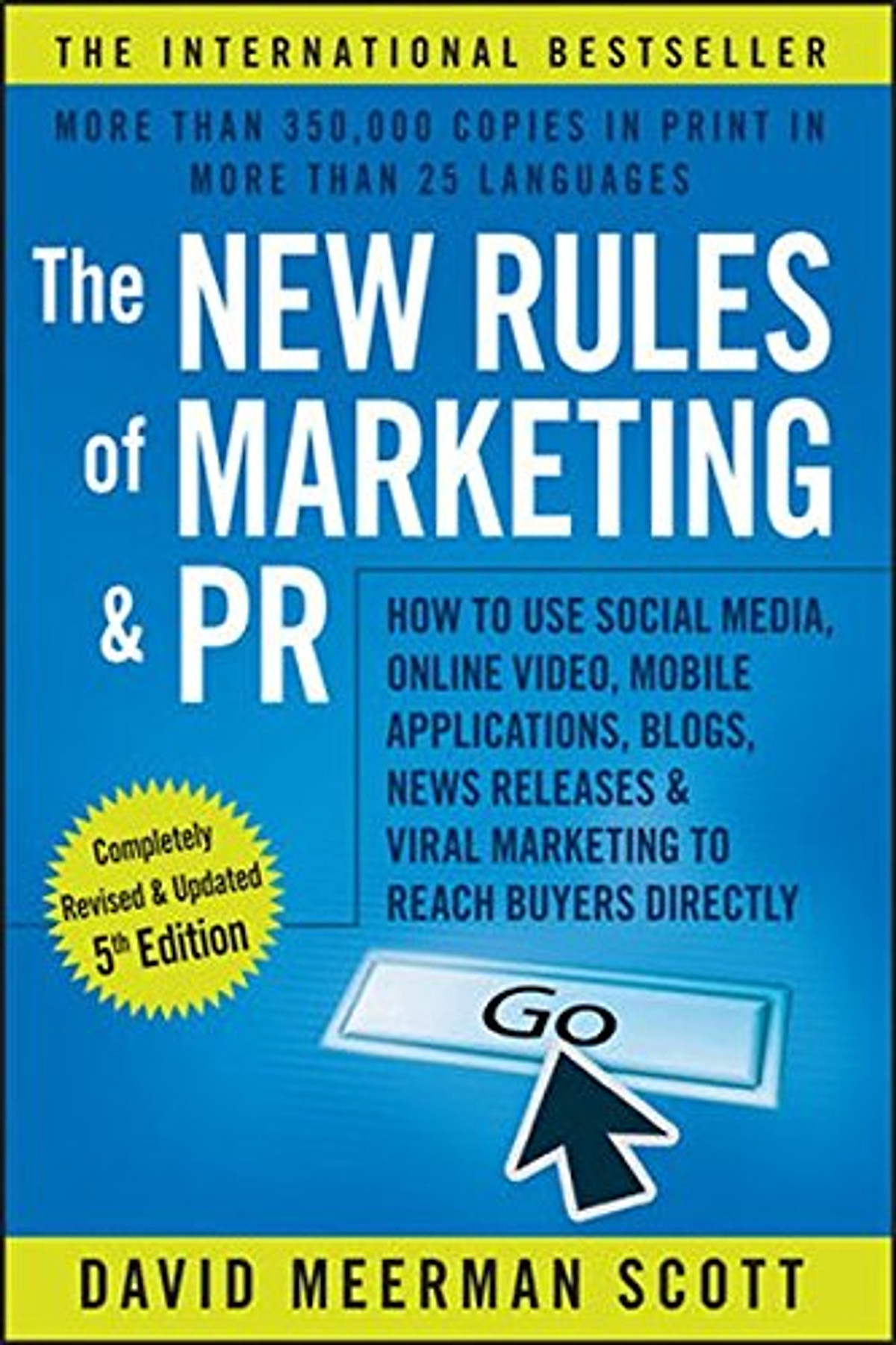 The New Rules Of Marketing And Pr, 4E