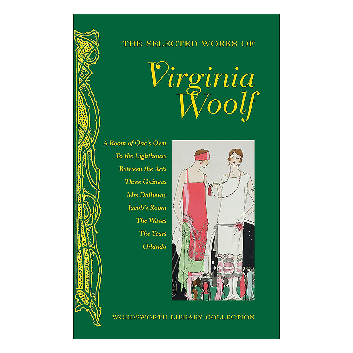 The Selected Works Of Virginia Woolf Tiki