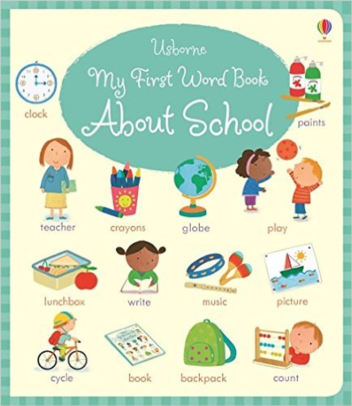 Sách thiếu nhi tiếng Anh - Usborne My First Word Book About School