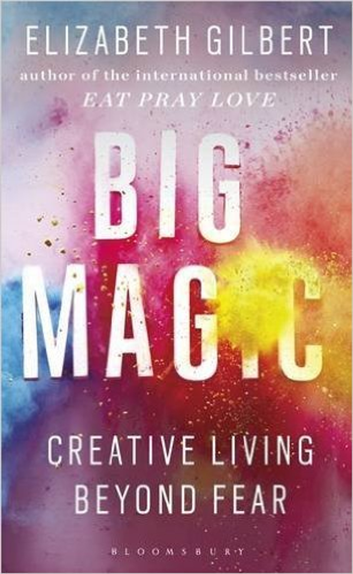 Big Magic: Creative Living Beyond Fear - Paperback