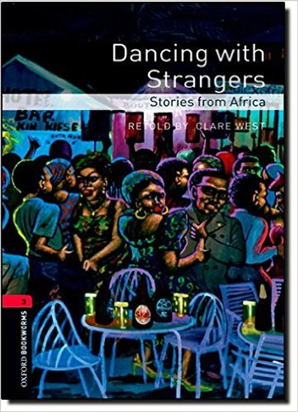 OBWL 3E Level 3: Dancing With Strangers: Stories From Africa - Paperback