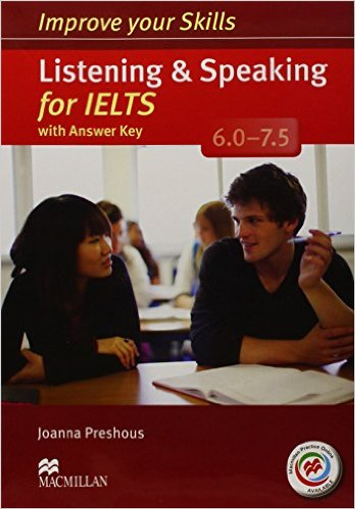 Improve Your Skills For IELTS 6-7.5 Listening and Speaking Skills : Student Book With Key With MPO