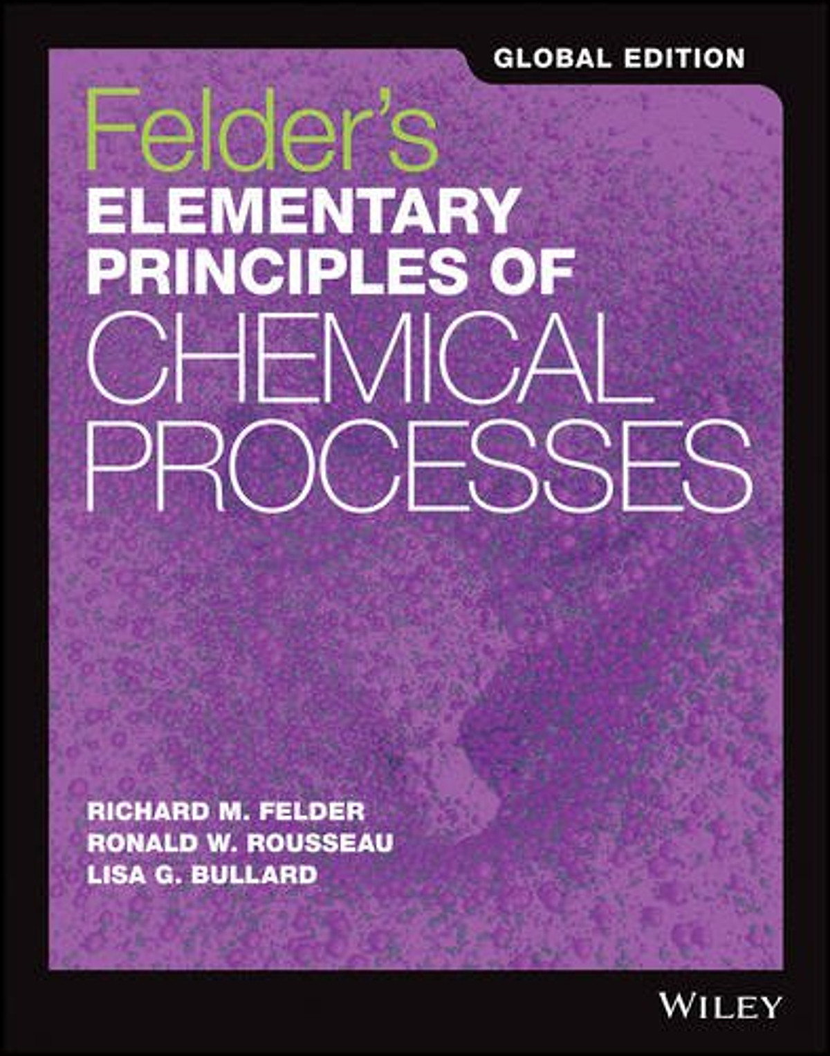 Elementary Principles Of Chemical Processes, 4Th Edition, Global Edition