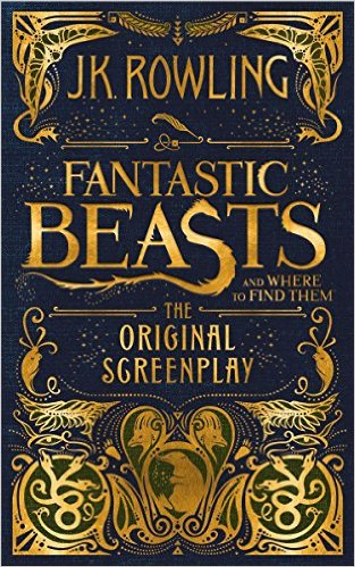 Harry Potter: Fantastic Beasts And Where To Find Them (Hardback) The Original Screenplay (Harry Potter, Sinh vật huyền bí và nơi tìm ra chúng) (English Book)