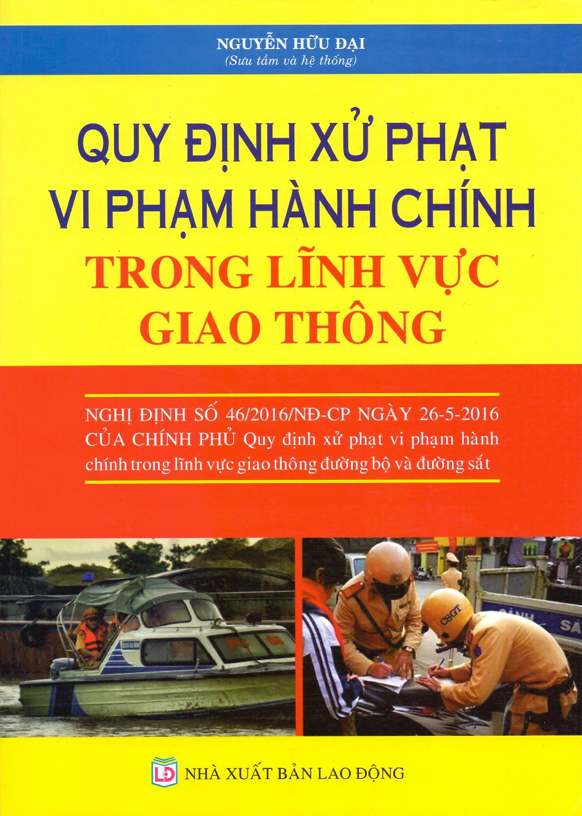 Quy Định Mới Về Xử Phạt Vi Phạm Hành Chính Trong Lĩnh Vực Giao Thông