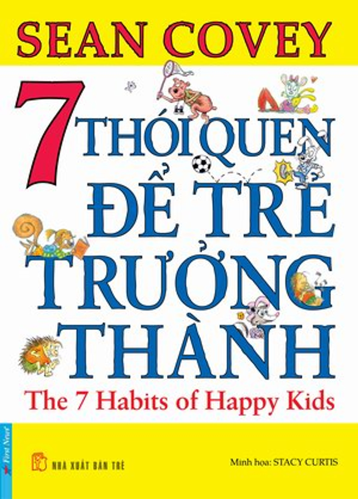 7 Thói Quen Để Trẻ Trưởng Thành (Tái Bản)