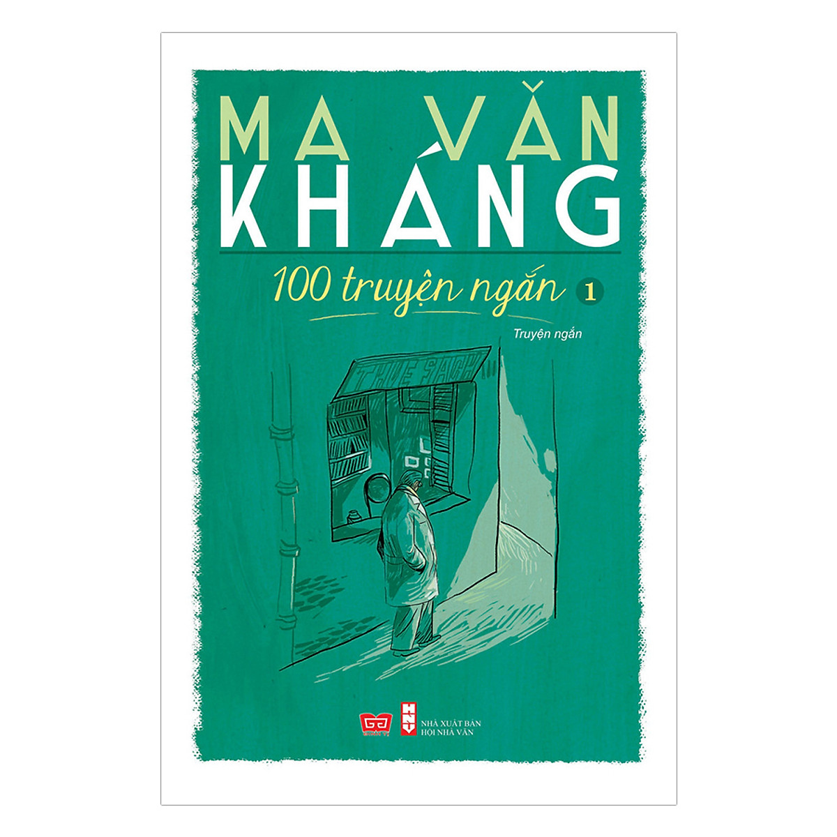 100 Truyện Ngắn Ma Văn Kháng - Tập 1