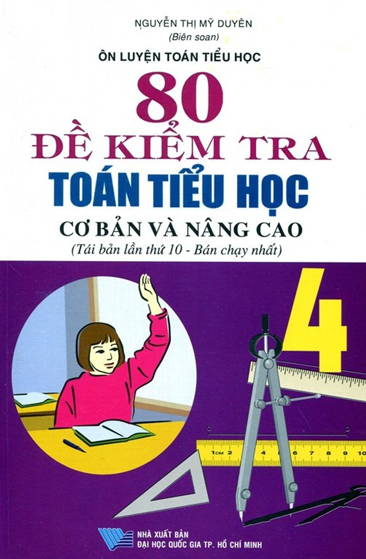 80 Đề Kiểm Tra Toán Tiểu Học Cơ Bản Và Nâng Cao - Lớp 4 