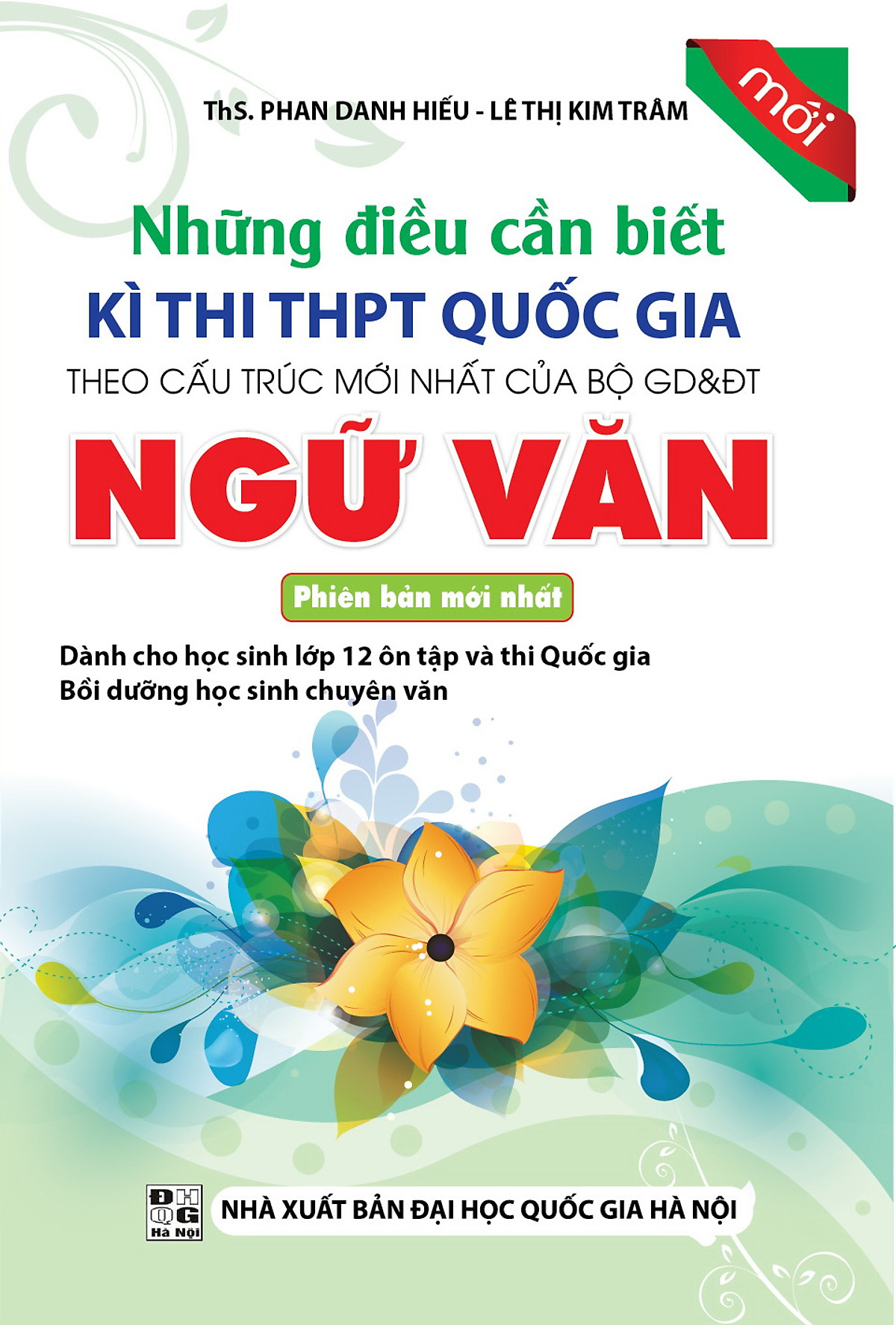 Những Điều Cần Biết Kì Thi THPT Quốc Gia Ngữ Văn (Phiên Bản Mới Nhất)