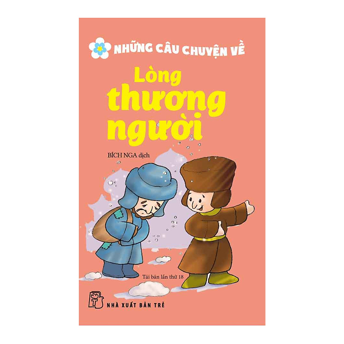 Những Câu Chuyện Về Lòng Thương Người (Tái Bản)