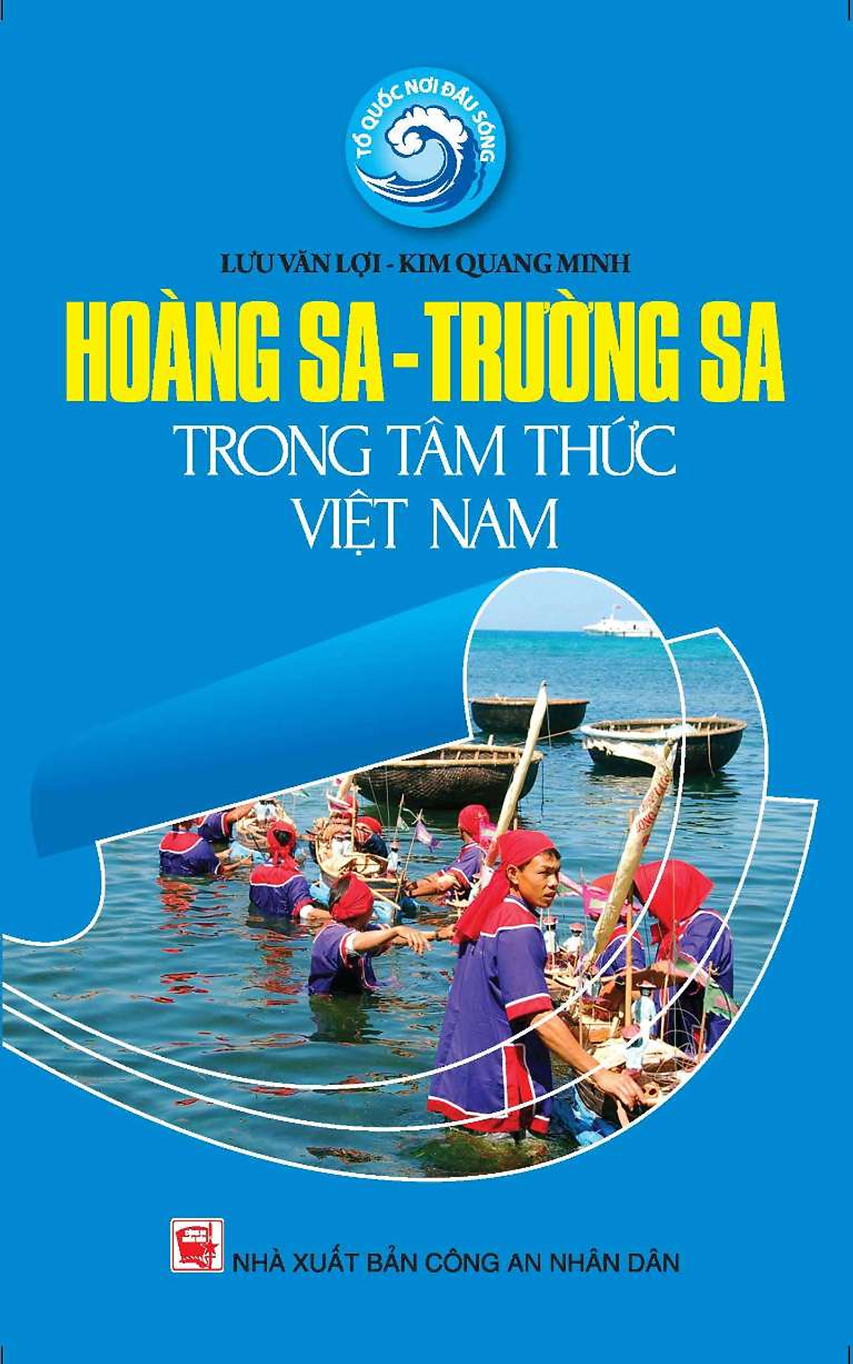 Tổ Quốc Nơi Đầu Sóng - Hoàng Sa - Trường Sa Trong Tâm Thức Việt Nam