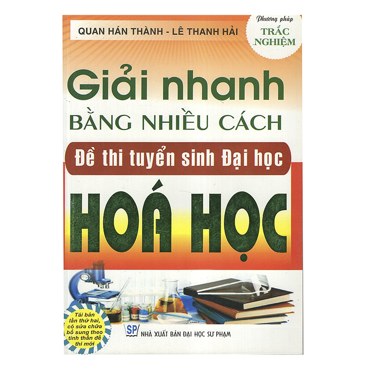 Giải Nhanh Bằng Nhiều Cách Đề Thi Tuyển Sinh Đại Học Hóa Học