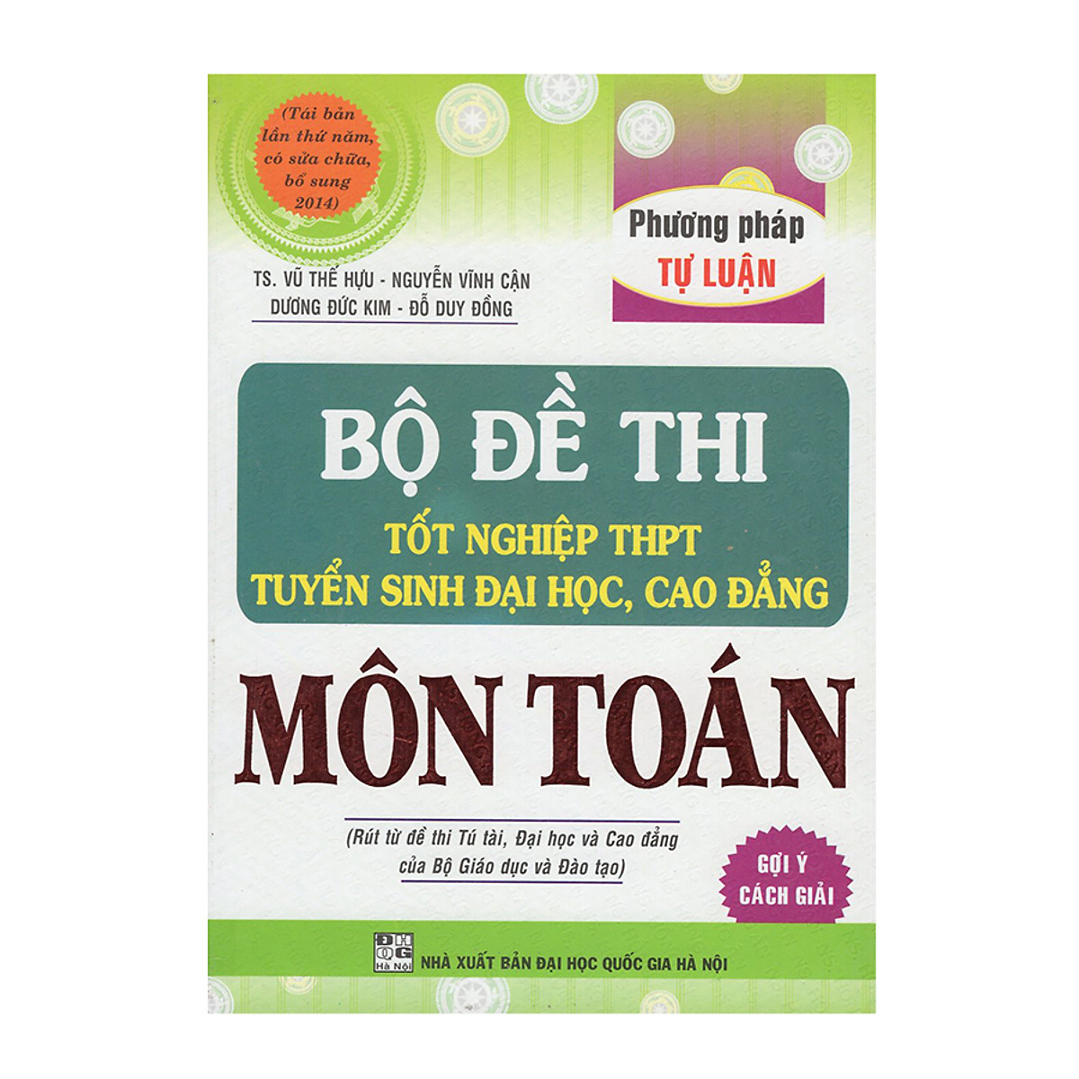 Bộ Đề Thi Tốt Nghiệp THPT, Tuyển Sinh Đại Học, Cao Đẳng Môn Toán