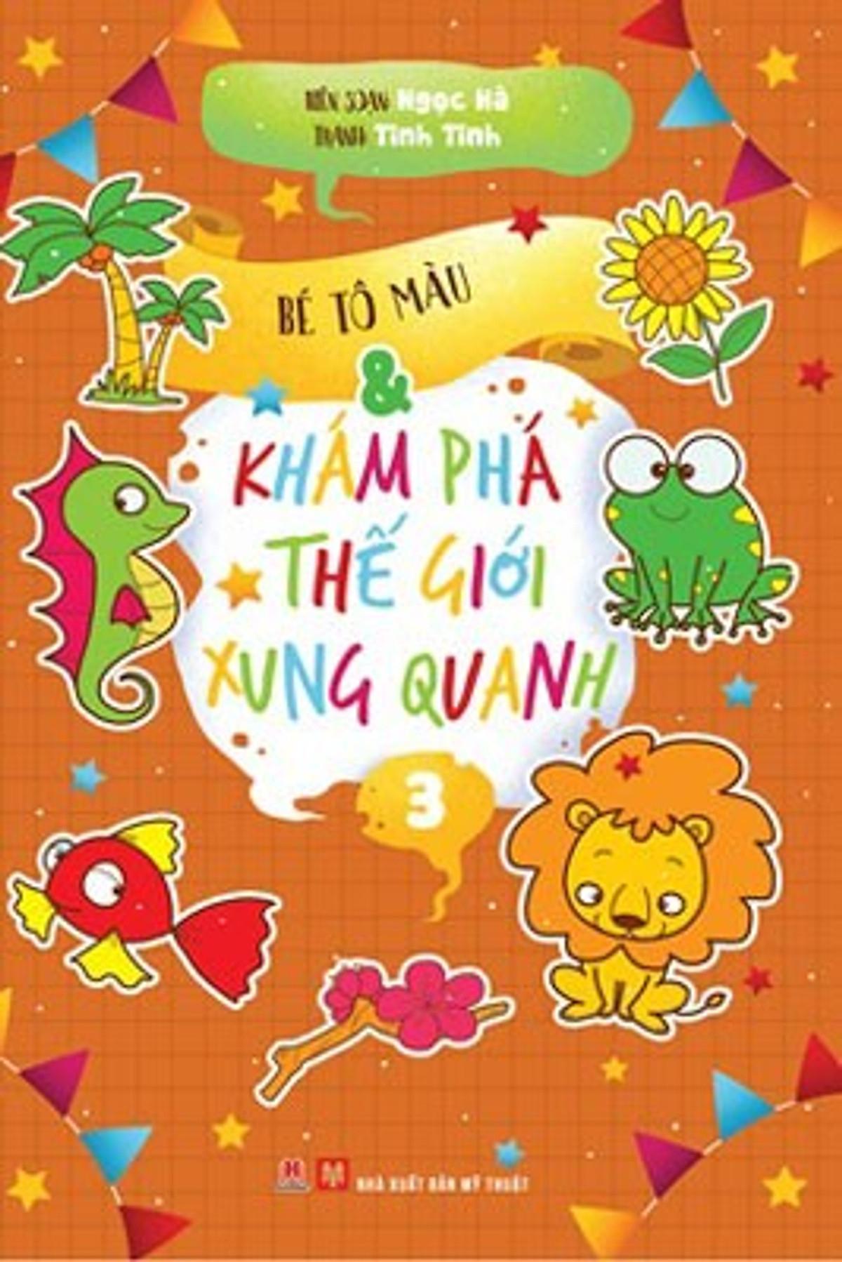 Bé Tô Màu Và Khám Phá Thế Giới Xung Quanh – Tập 3