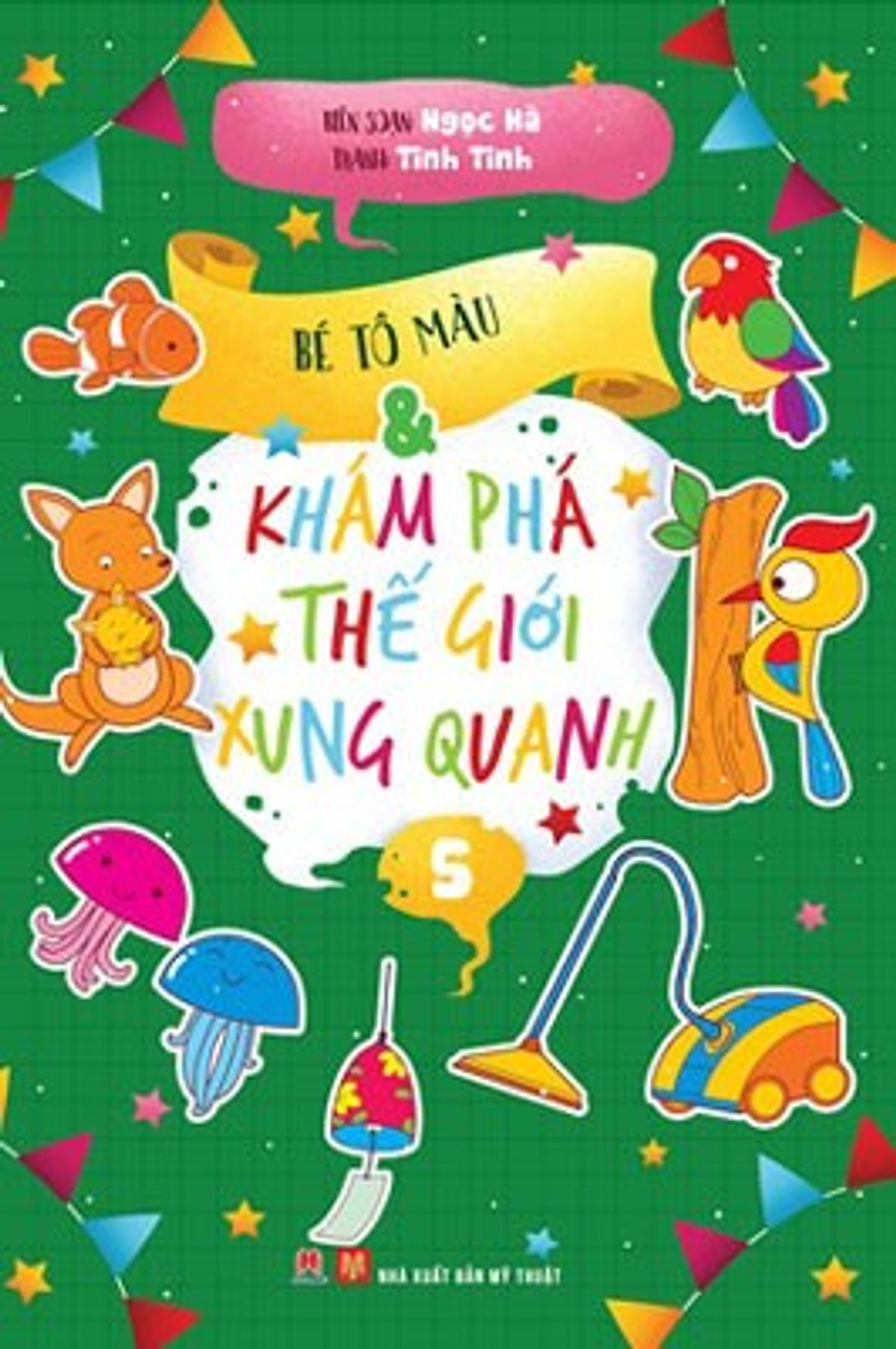 Bé Tô Màu Và Khám Phá Thế Giới Xung Quanh – Tập 5