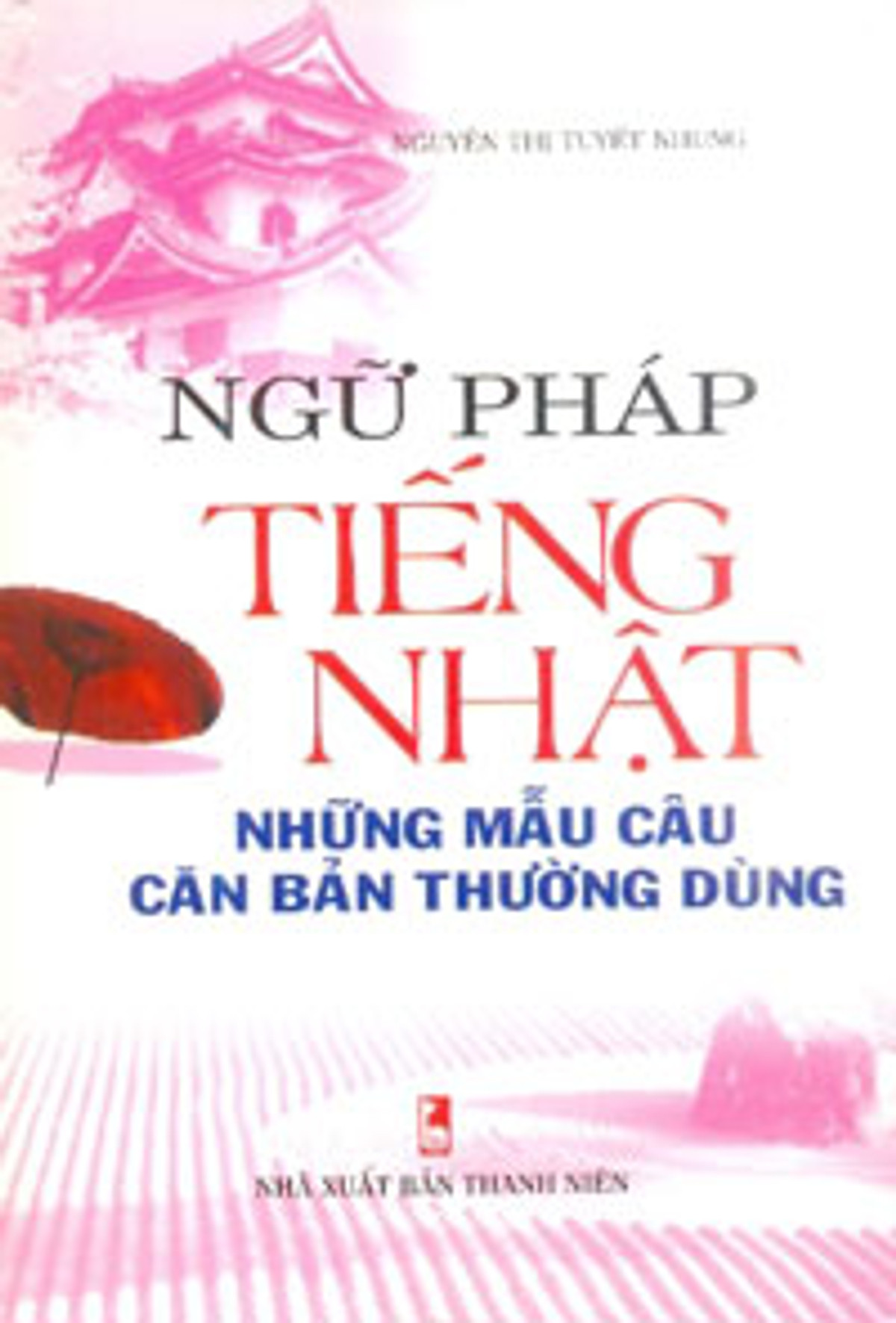 Ngữ Pháp Tiếng Nhật- Những Mẫu Câu Căn Bản Thường Dùng