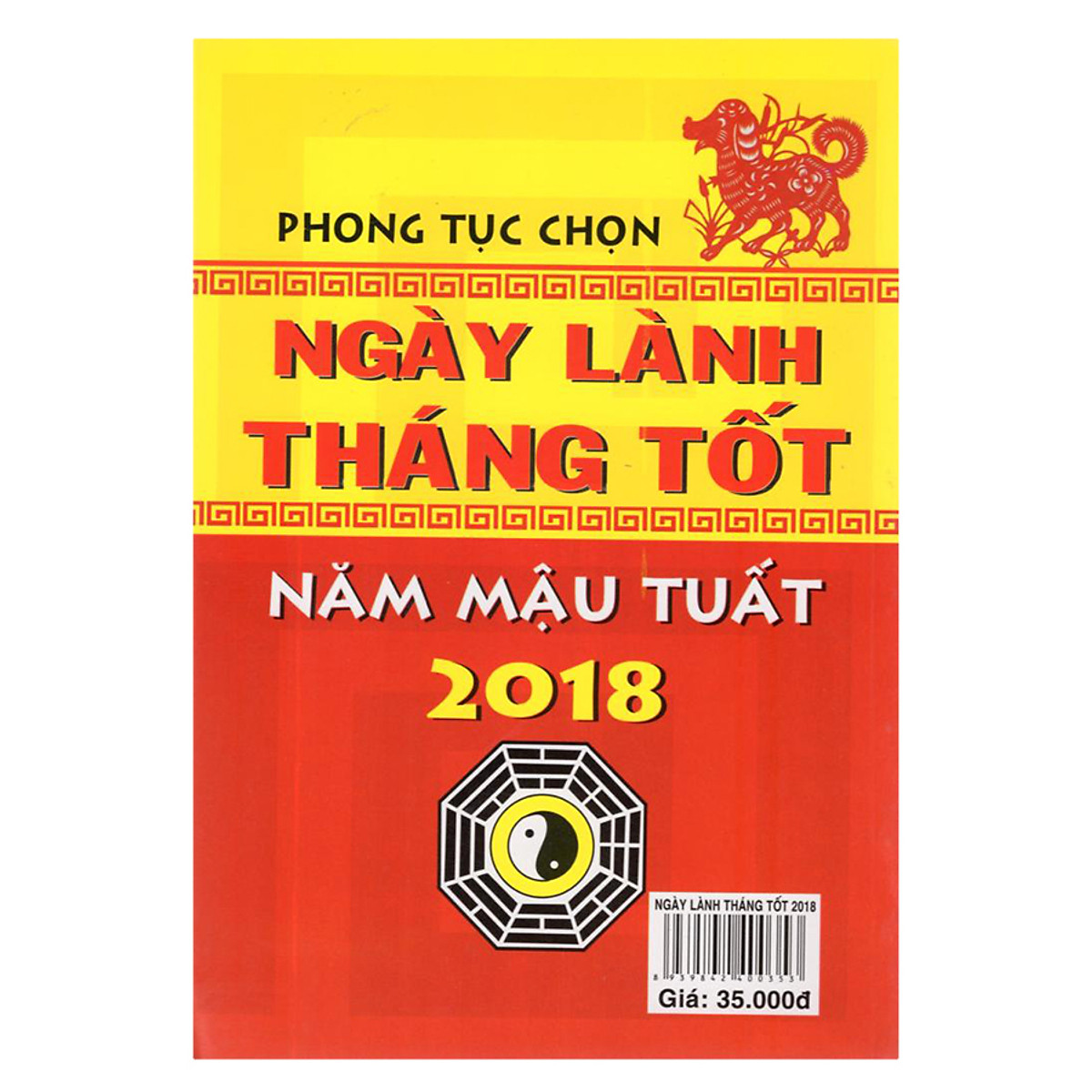 Phong Tục Chọn Ngày Lành Tháng Tốt Năm Mậu Tuất 2018