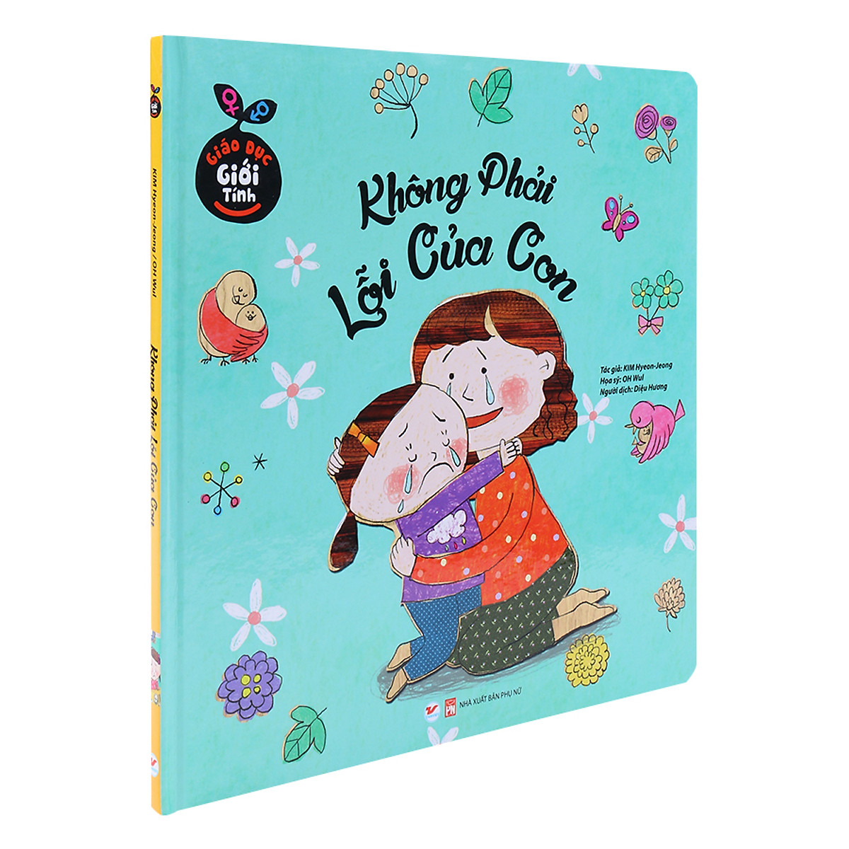 Giáo Dục Giới Tính - Không Phải Lỗi Của Con