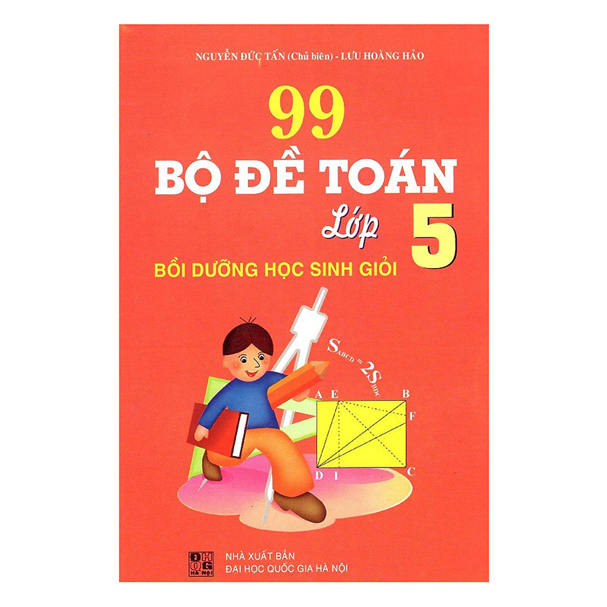 99 Bộ Đề Toán Lớp 5 (Tái Bản )