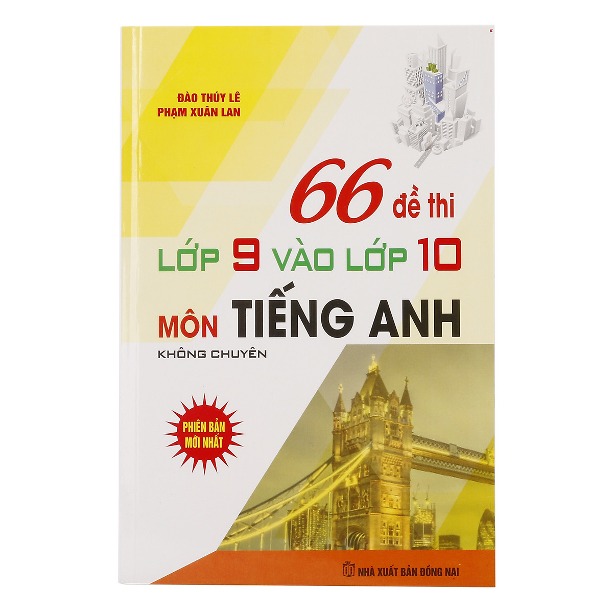 66 Đề Thi Lớp 9 Vào Lớp 10 Môn Tiếng Anh Không Chuyên