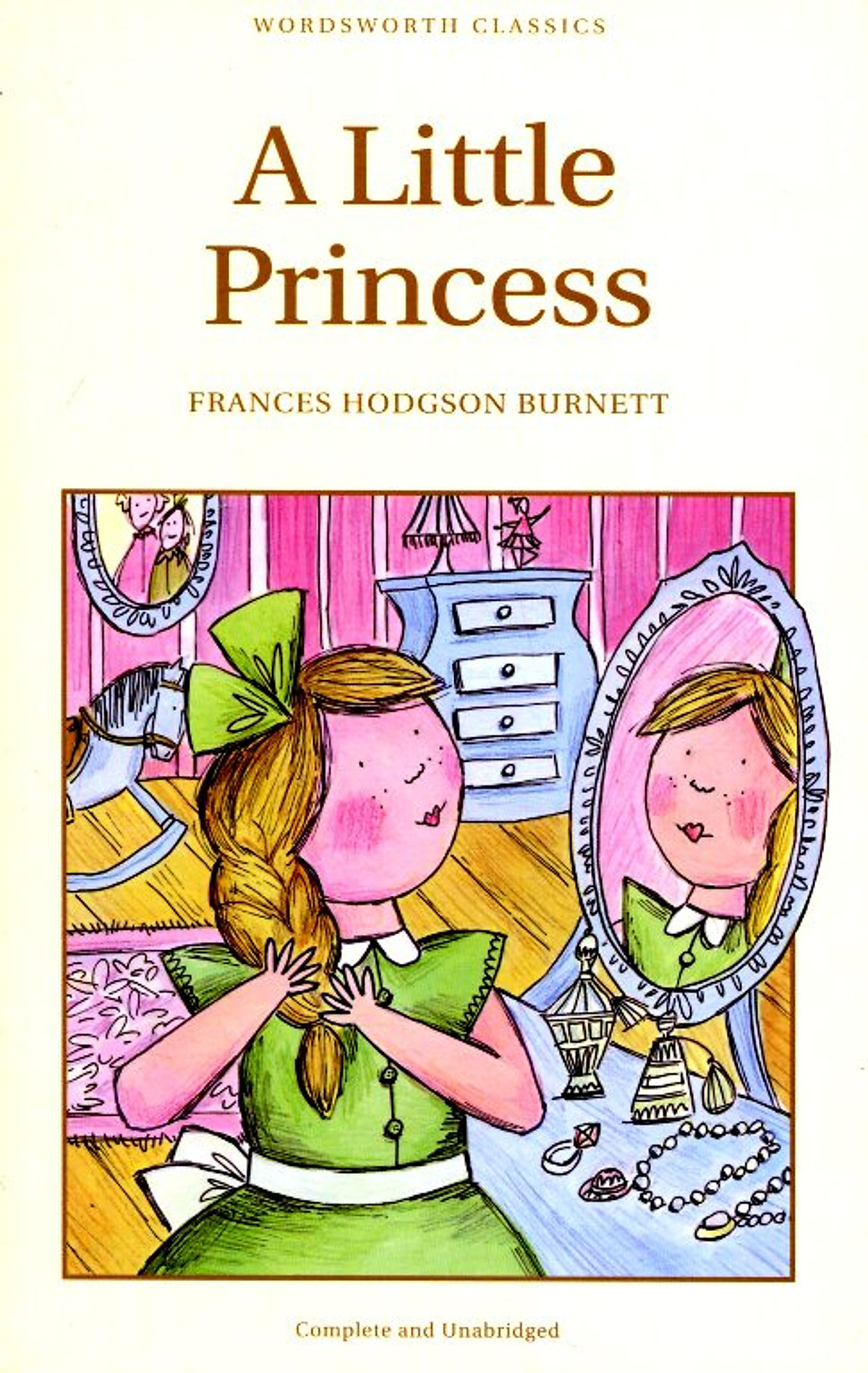 Wordsworth Classics: A Little Princess - Classic