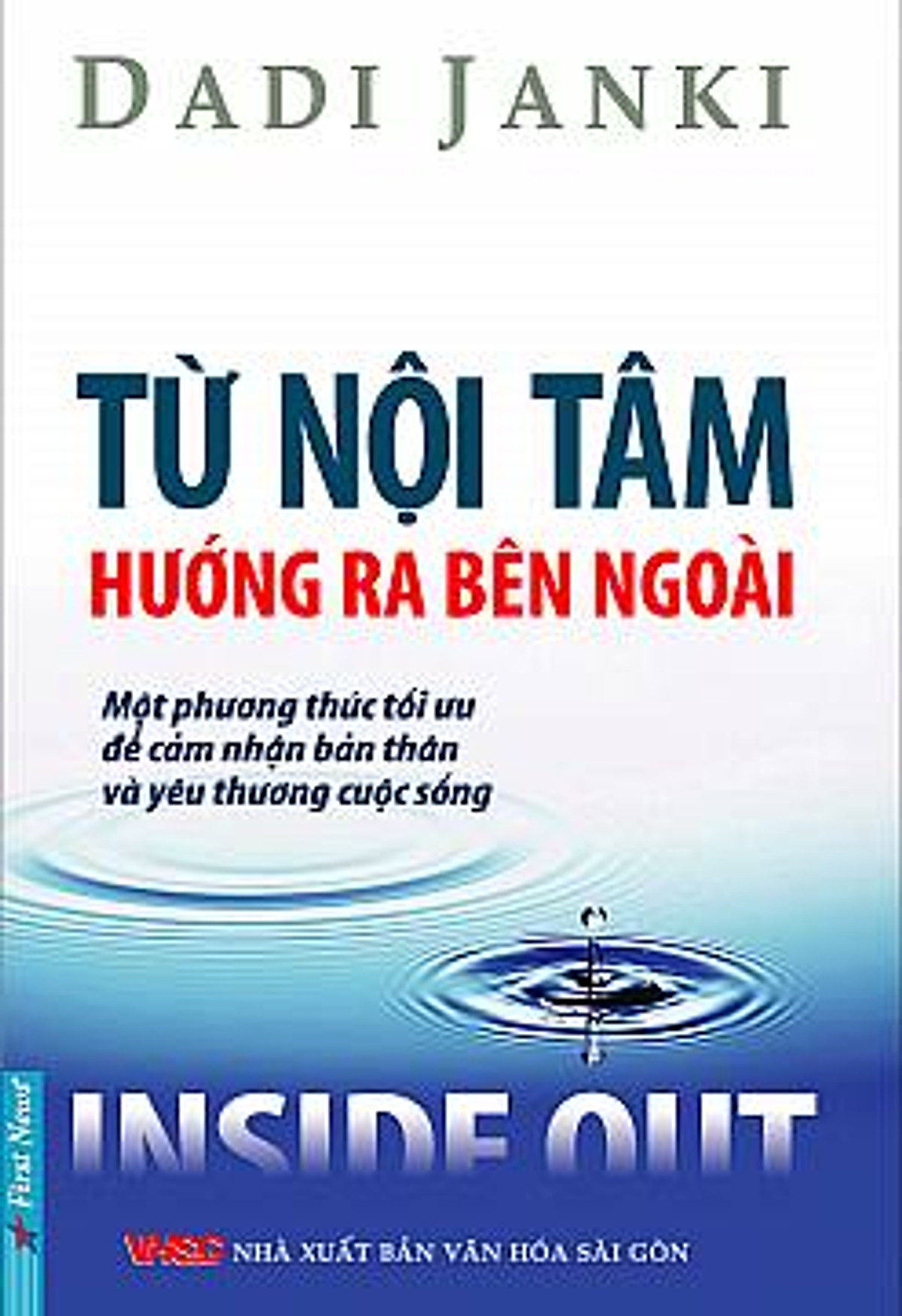 Từ Nội Tâm Hướng Ra Bên Ngoài