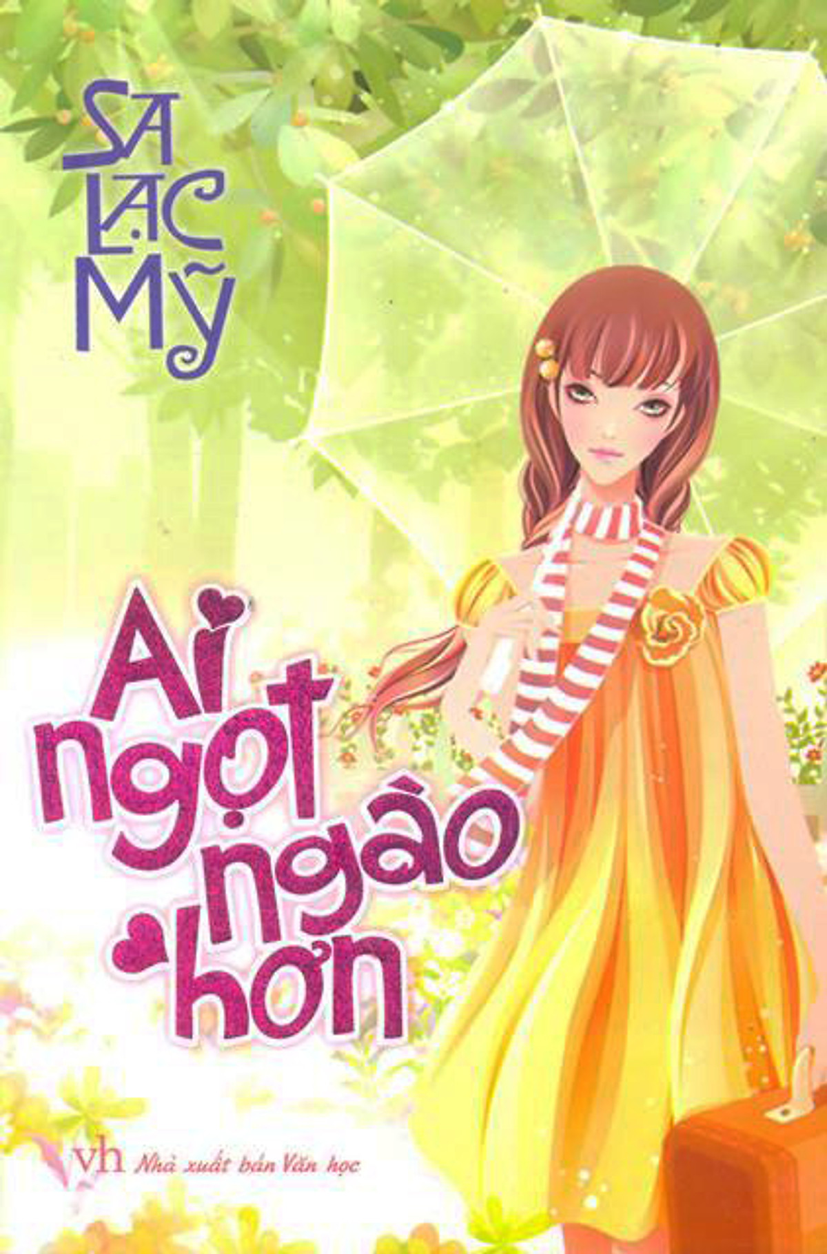 Ai Ngọt Ngào Hơn