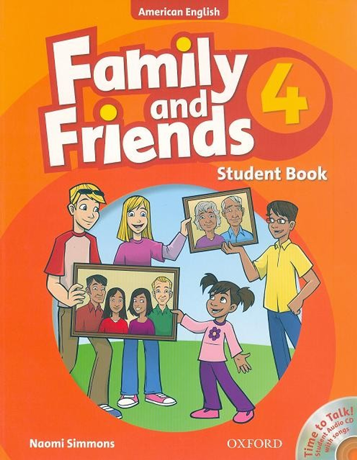 Family and Friends 4: Student Book and Time to Talk (Student Audio CD With Songs) (American English Edition)