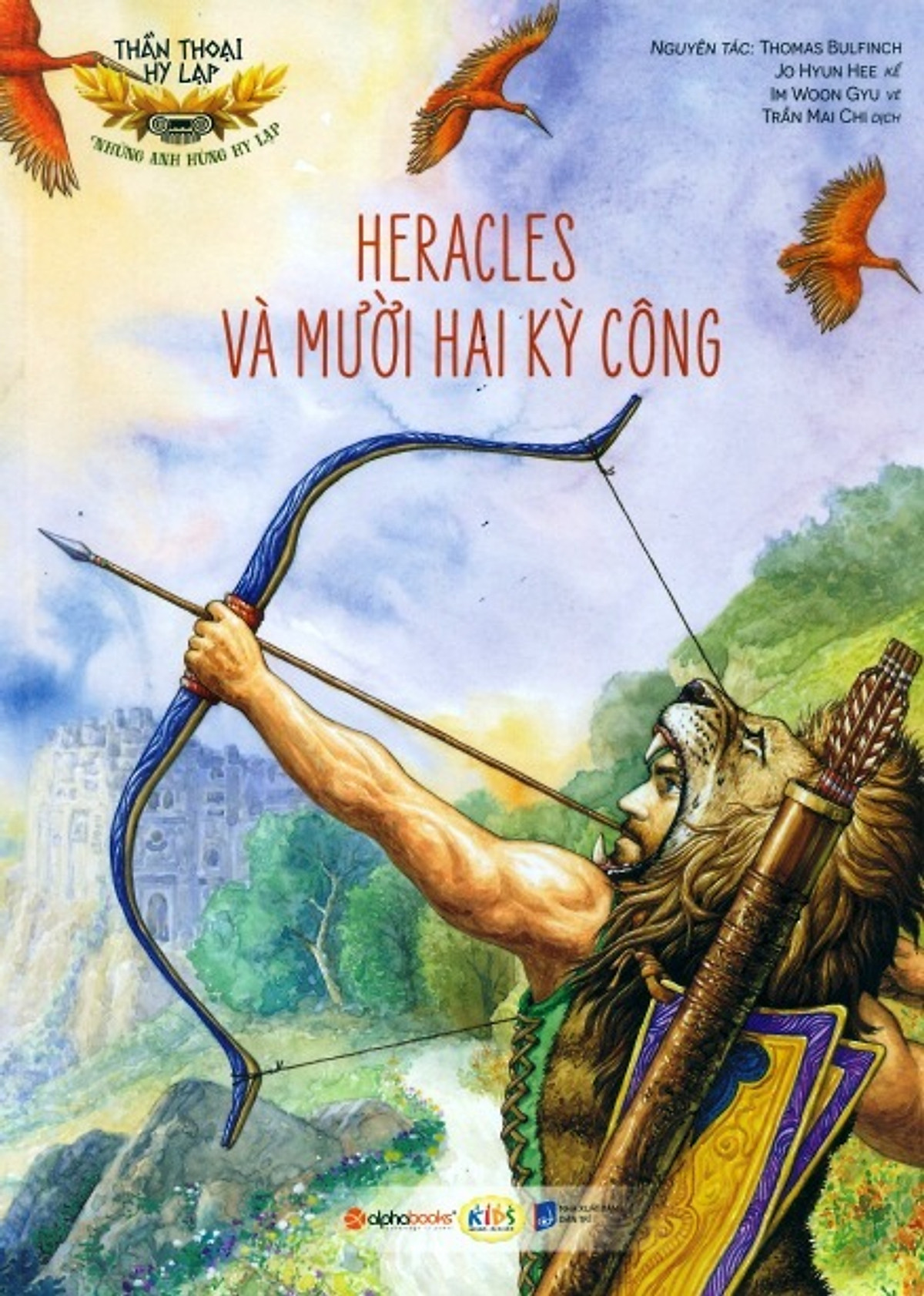 Thần Thoại Hy Lạp - Những Anh Hùng Hy Lạp: Heracles Và Mười Hai Kì Công