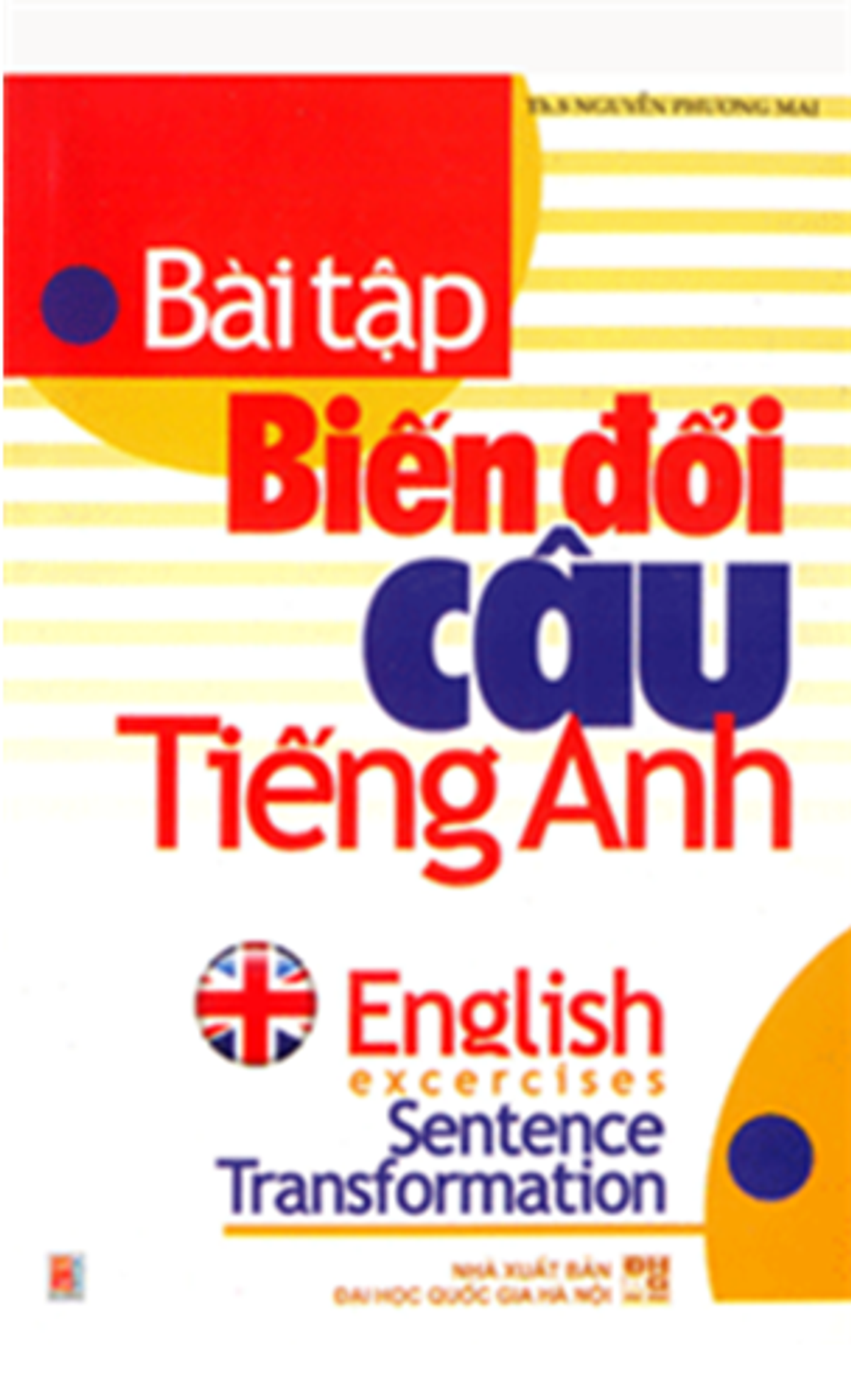 Sách Bài Tập Biến Đổi Câu Tiếng Anh