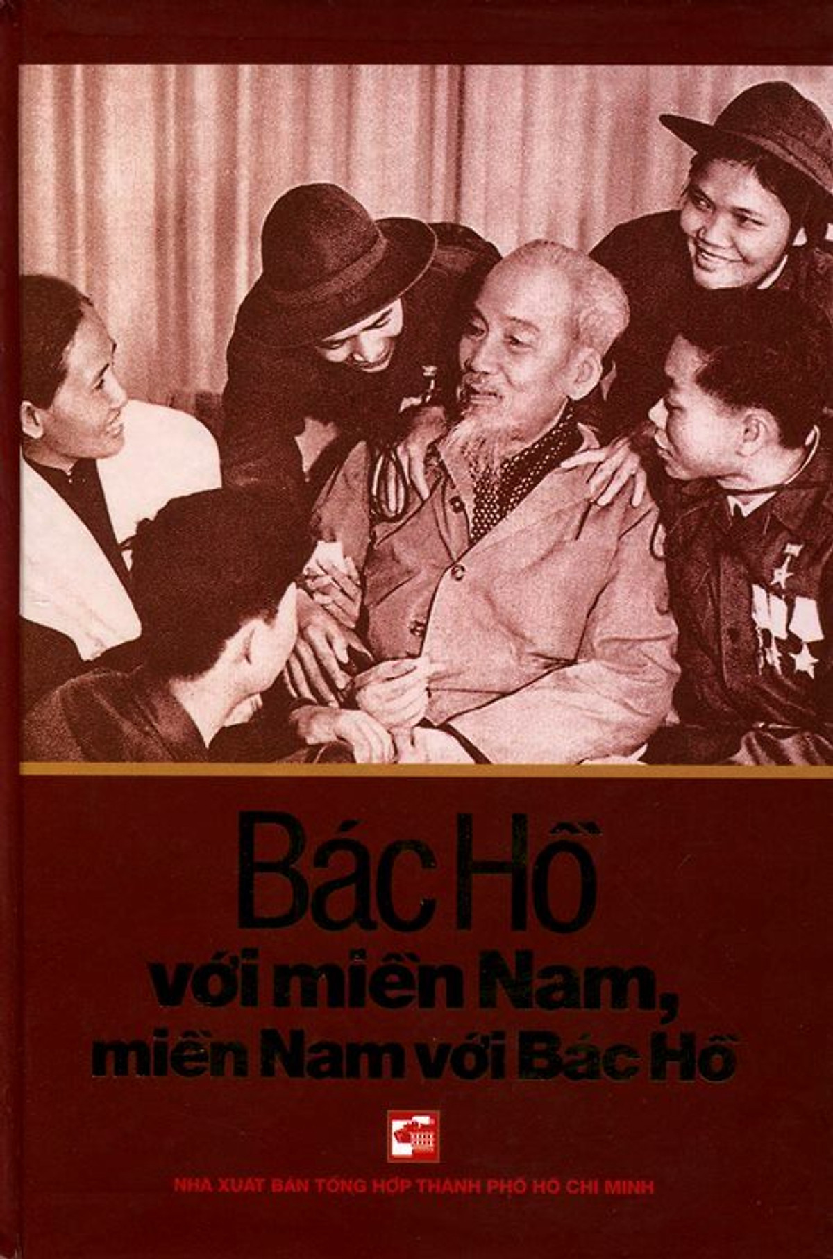 Bác Hồ Với Miền Nam - Miền Nam Với Bác Hồ