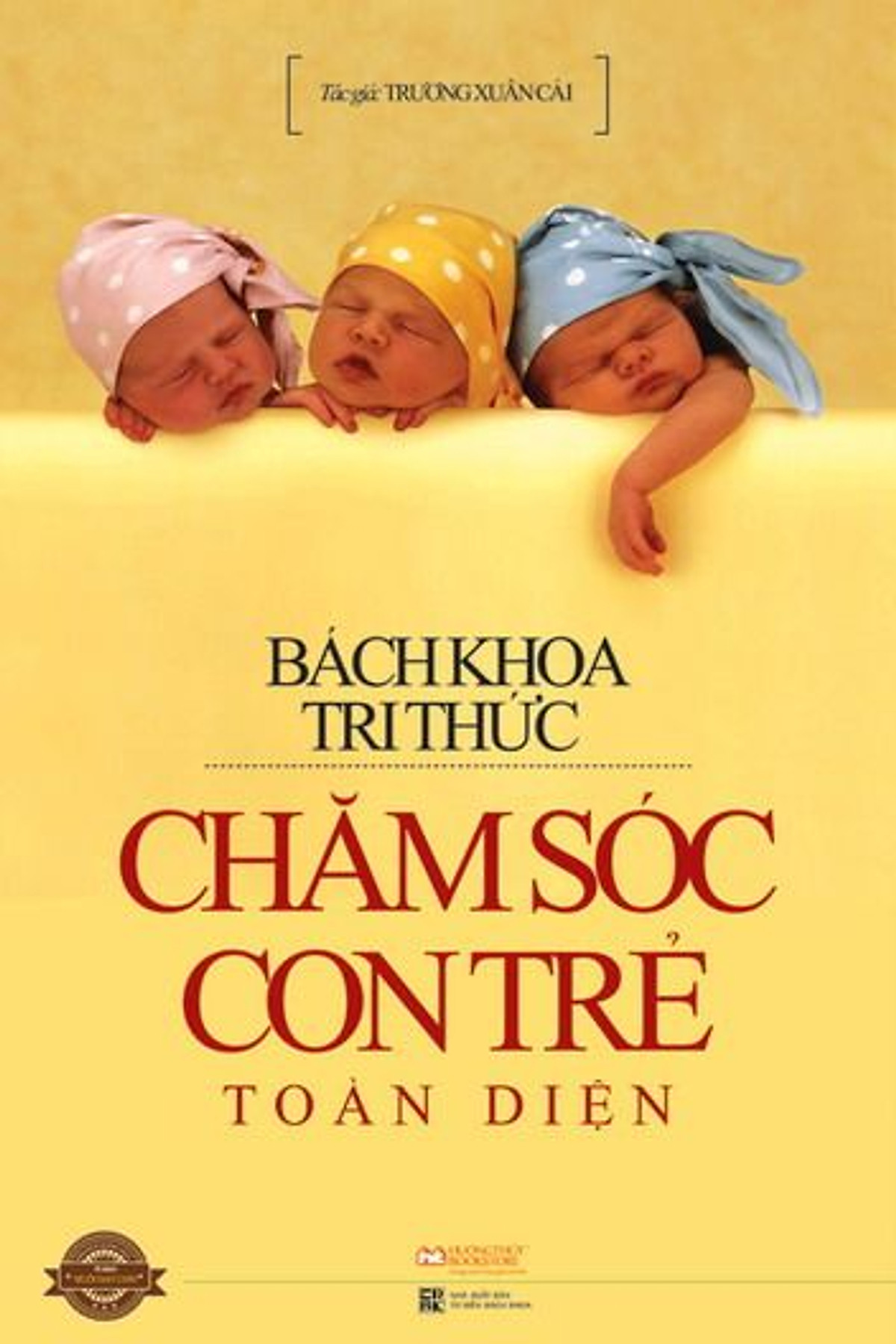 Sách Bách Khoa Tri Thức Chăm Sóc Con Trẻ Toàn Diện