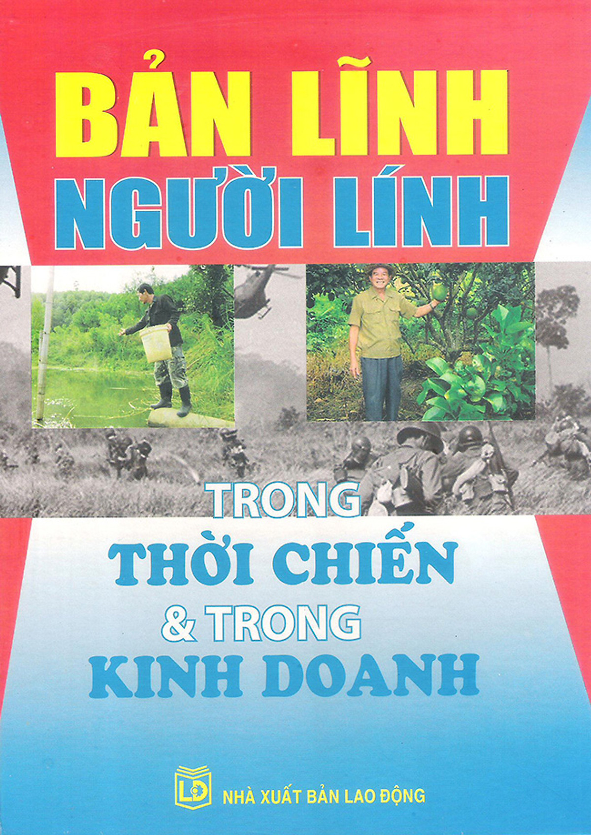 Bản Lĩnh Người Lính Trong Thời Chiến Và Trong Thời Bình