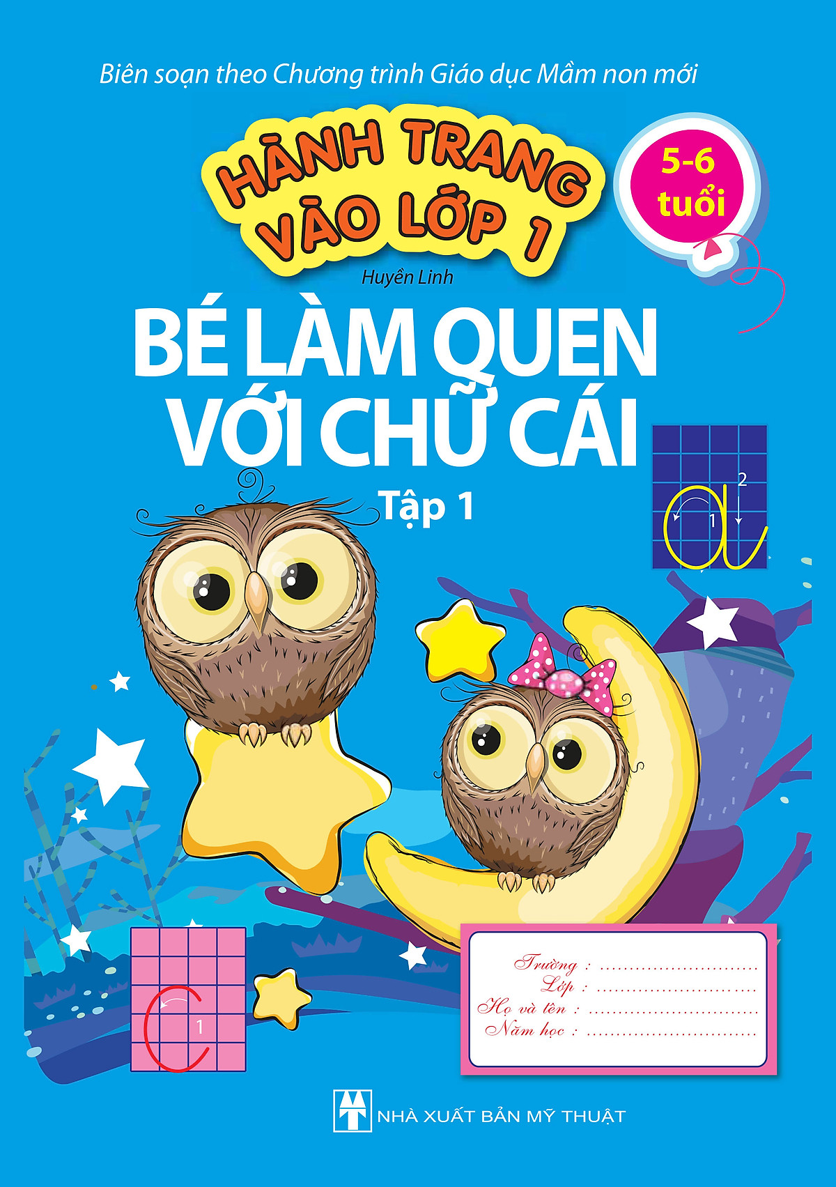 Bé Làm Quen Với Chữ Cái (Tập 1)