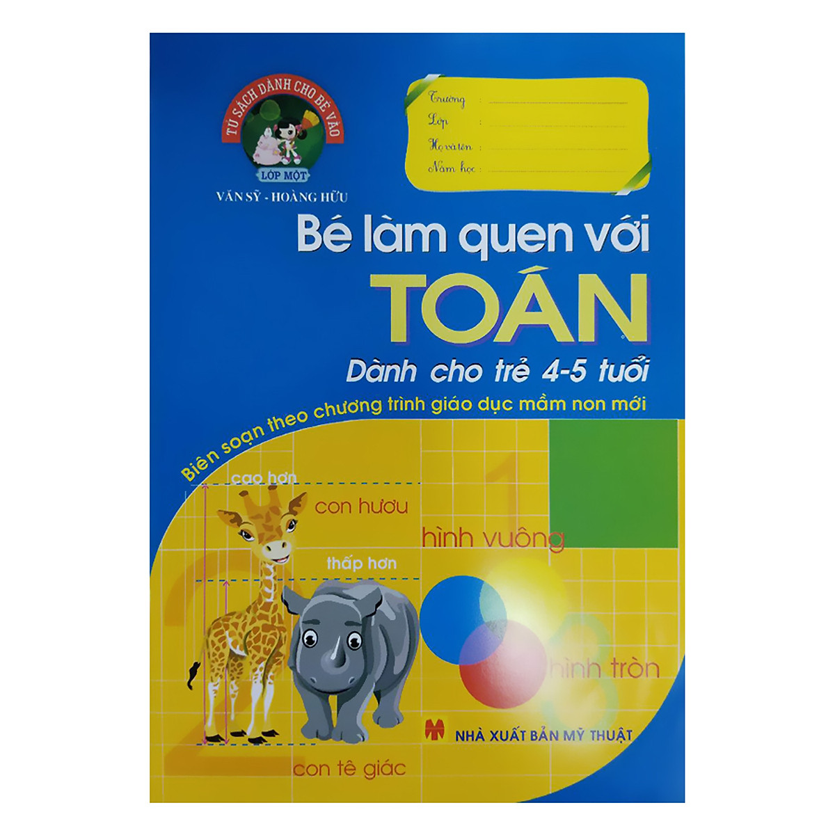 Bé Làm Quen Với Toán (Dành Cho Trẻ 4 - 5 Tuổi)