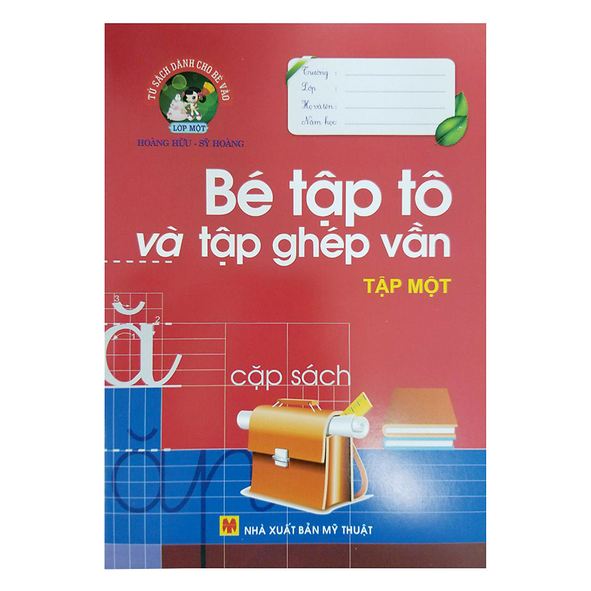 Bé Tập Tô Và Tập Ghép Vần - Tập 1