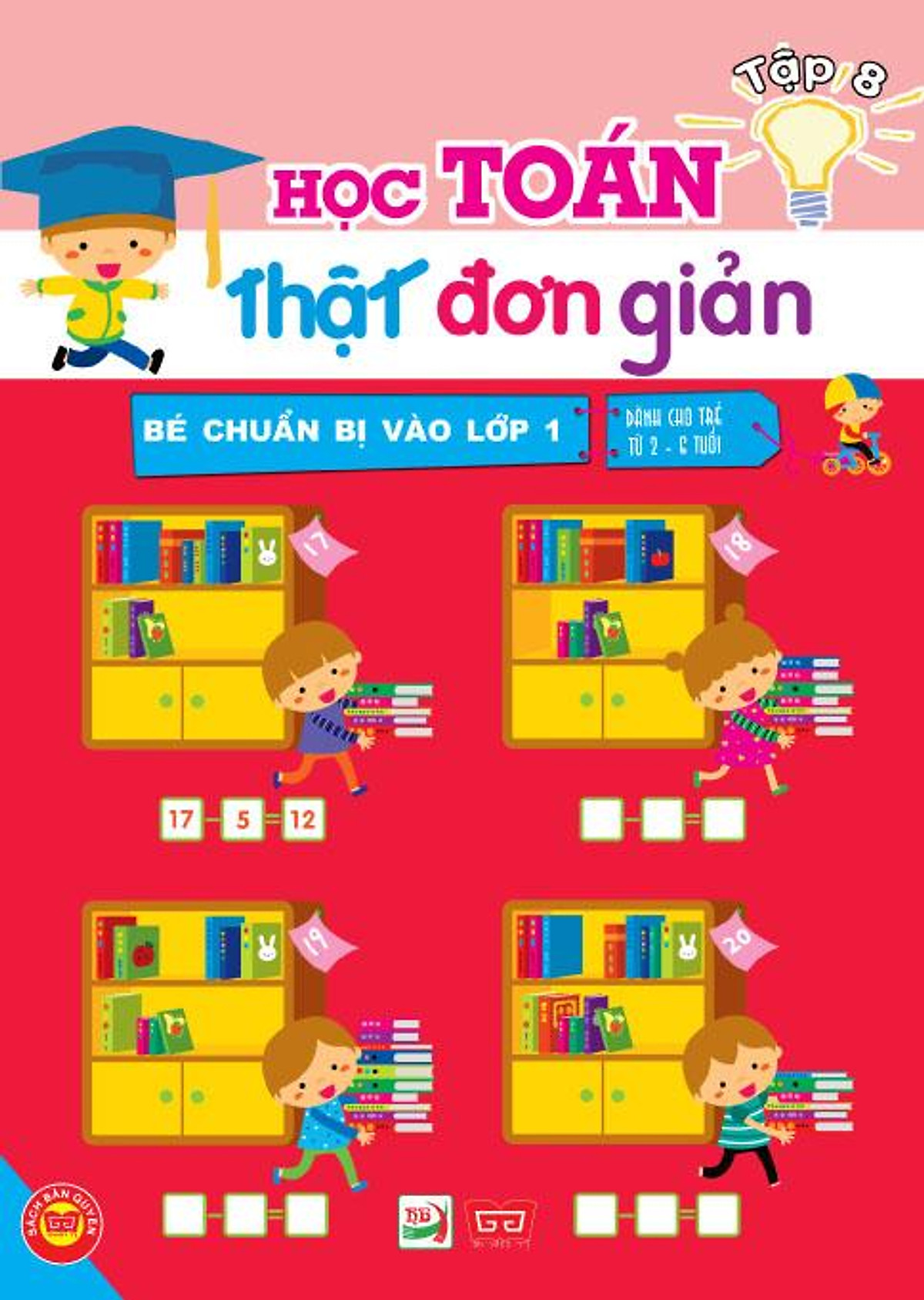 Bé Chuẩn Bị Vào Lớp 1 - Học Toán Thật Đơn Giản (Tập 8)