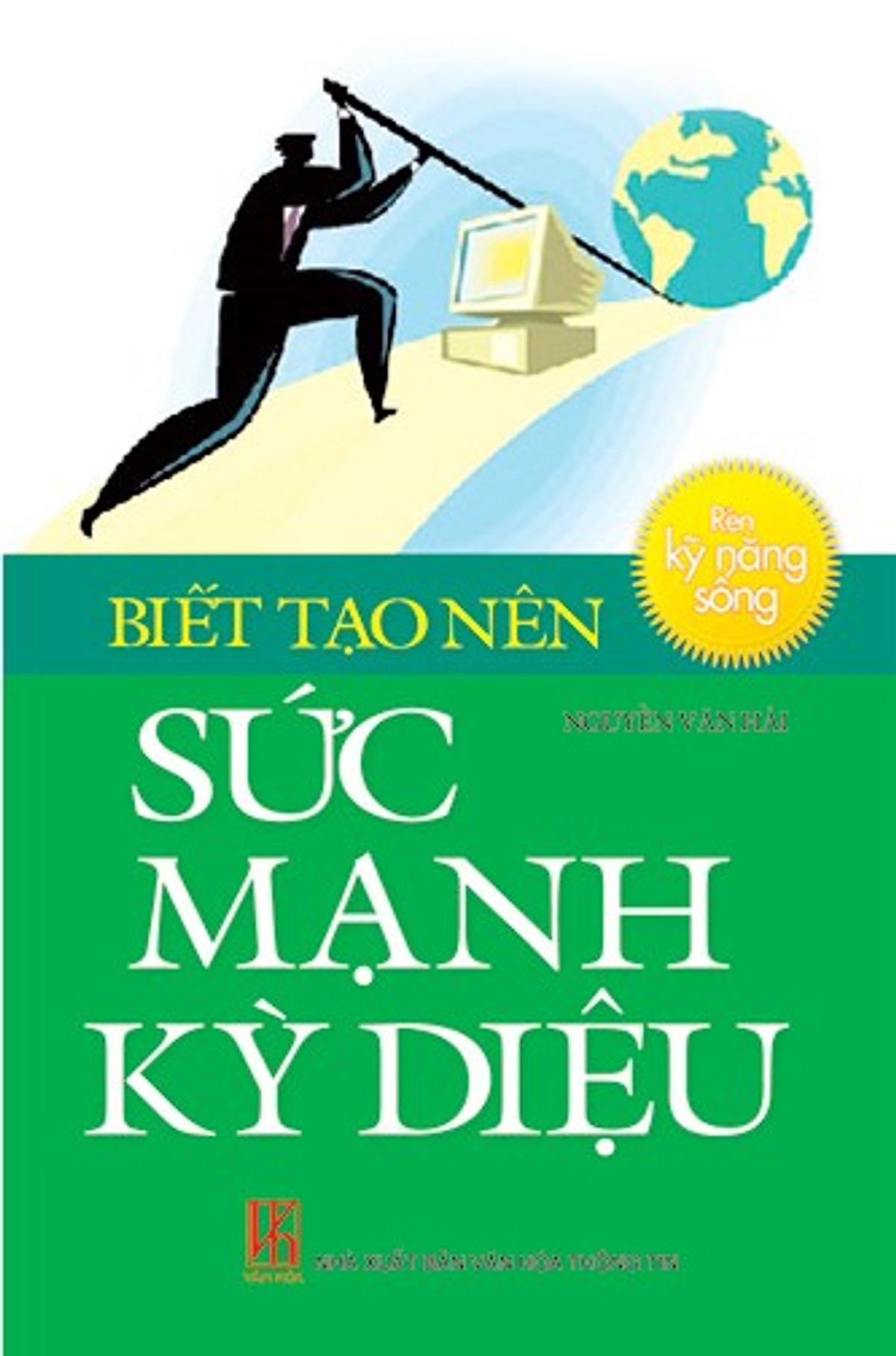 Biết Tạo Nên Sức Mạnh Kỳ Diệu